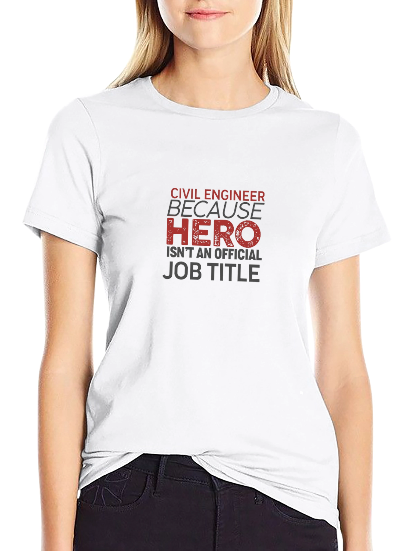 Civil Engineer Hero T-Shirt - Funny Job Title Tee