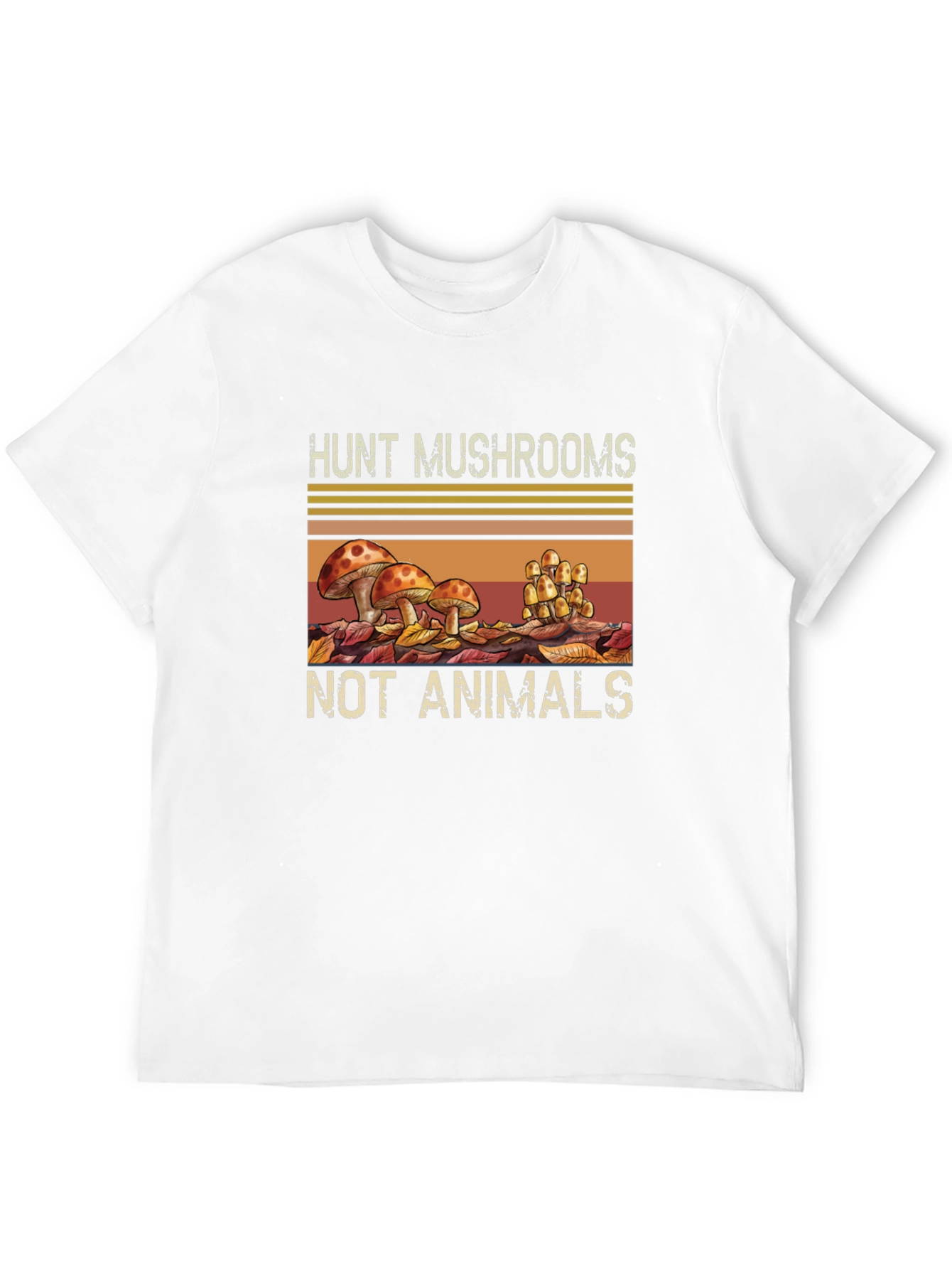Hunt Mushrooms Not Animals Graphic Tee