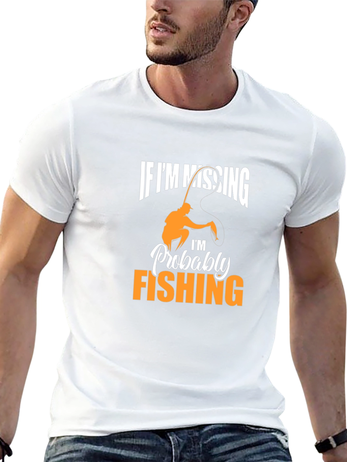 Fishing T-Shirt: If Im Missing Im Fishing