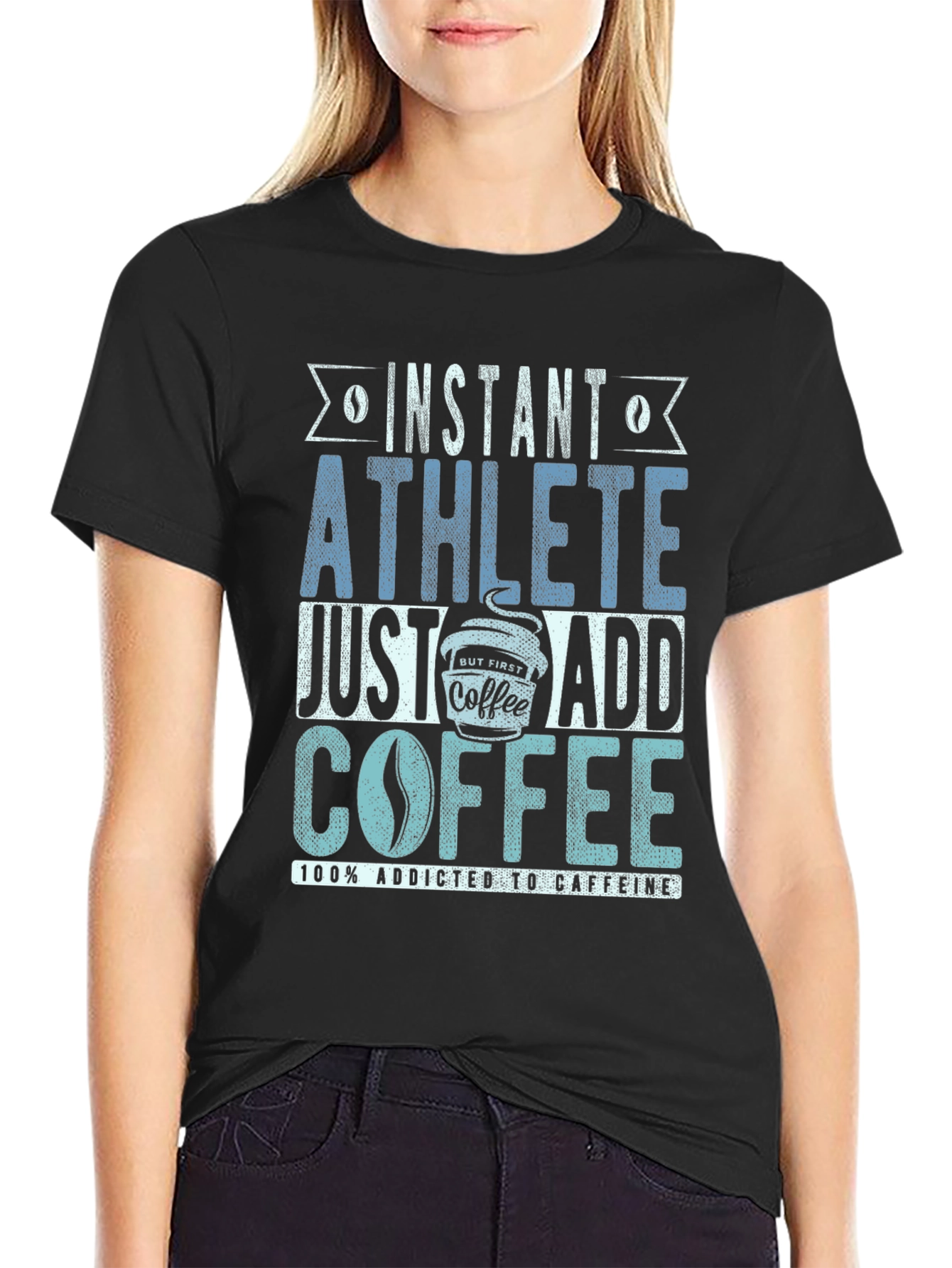 Instant Athlete T-Shirt - Just Add Coffee!