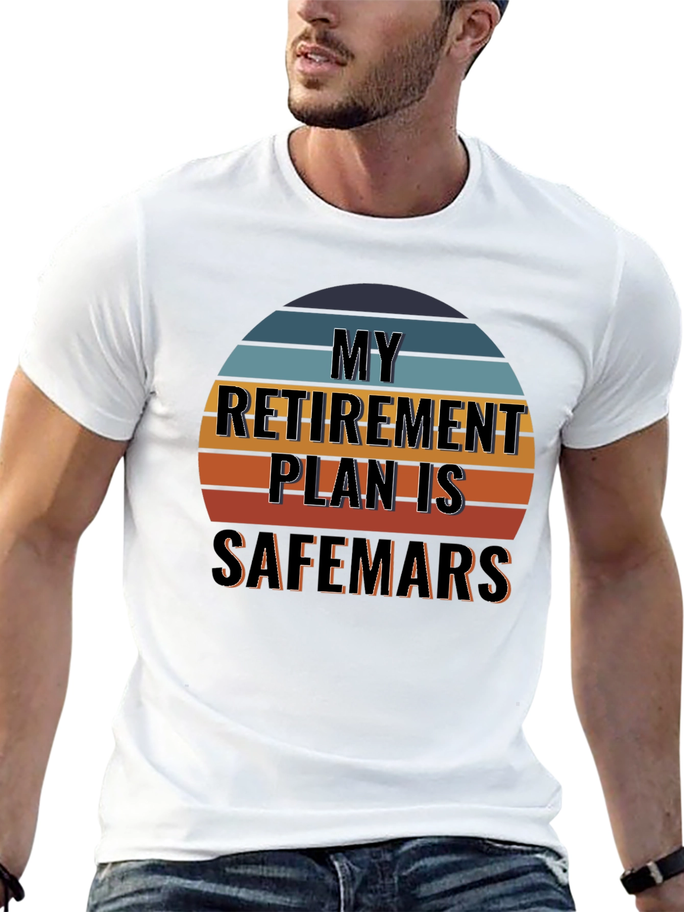 My Retirement Plan is Safemars T-Shirt