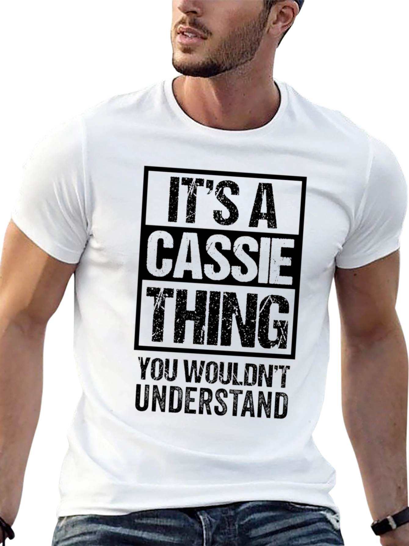 Its a Cassie Thing T-Shirt - You Wouldnt Understand