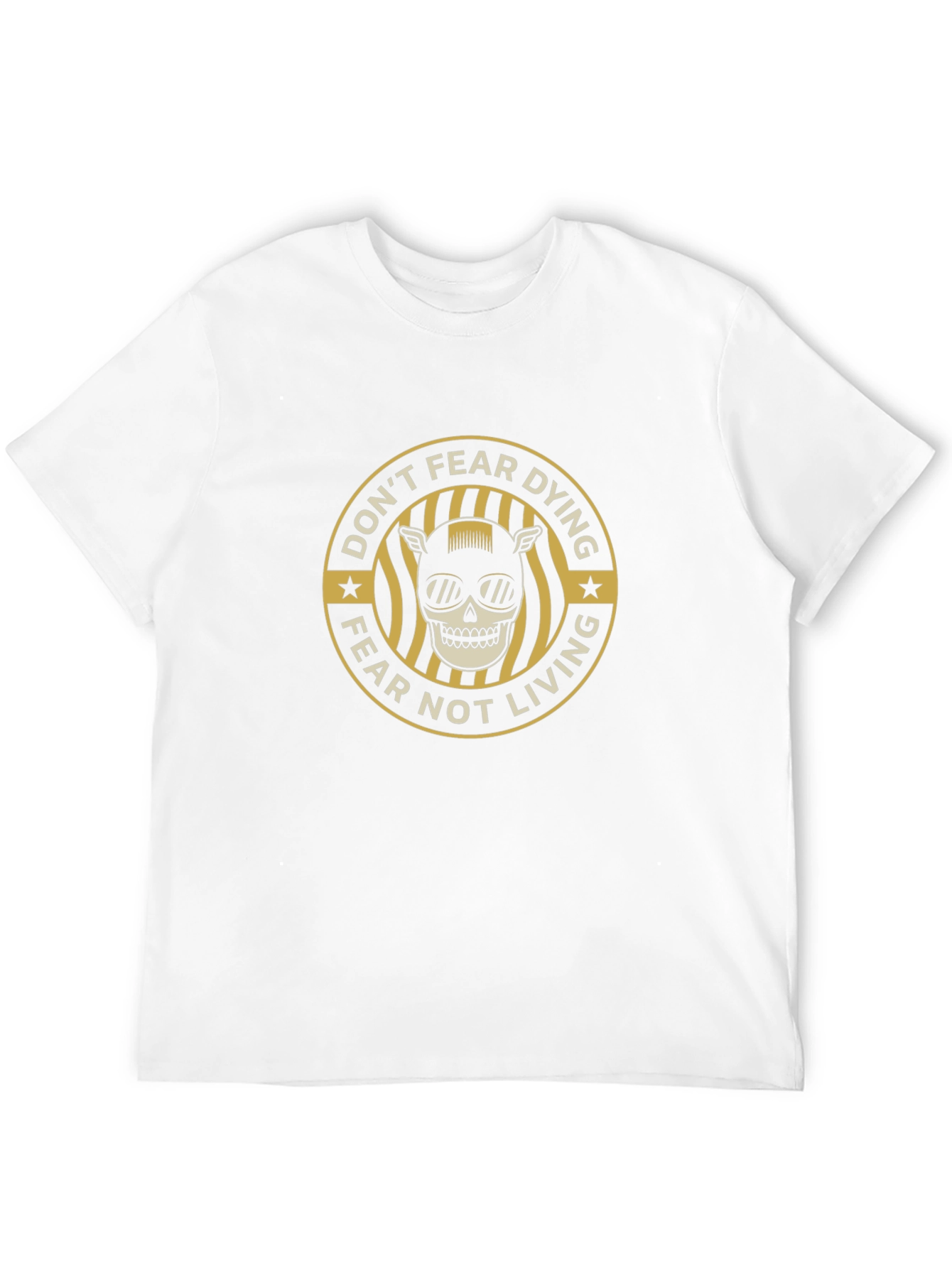 Dont Fear Dying T-Shirt