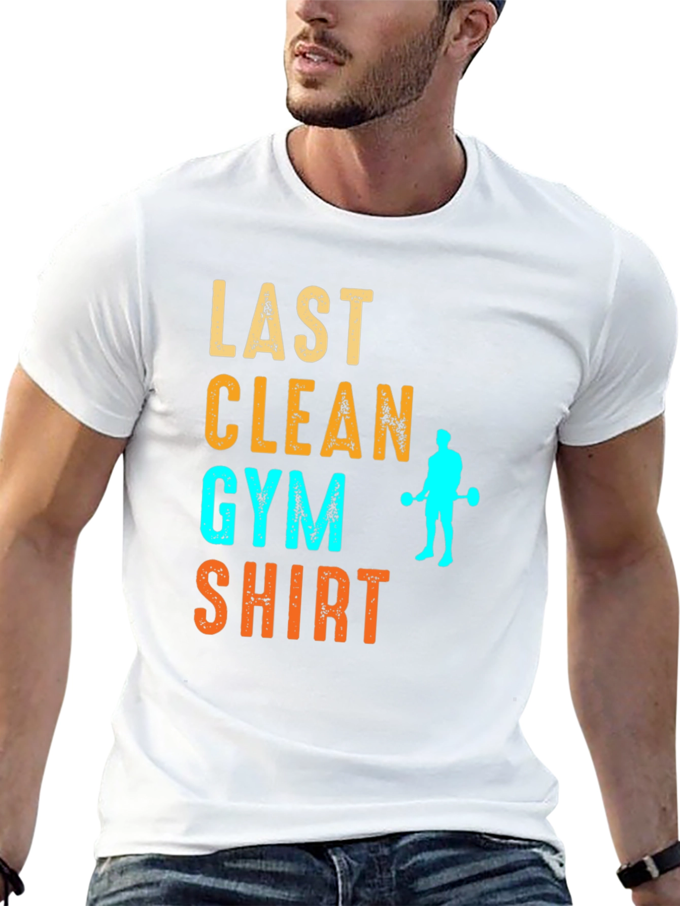 Last Clean Gym Shirt Funny Workout Tee
