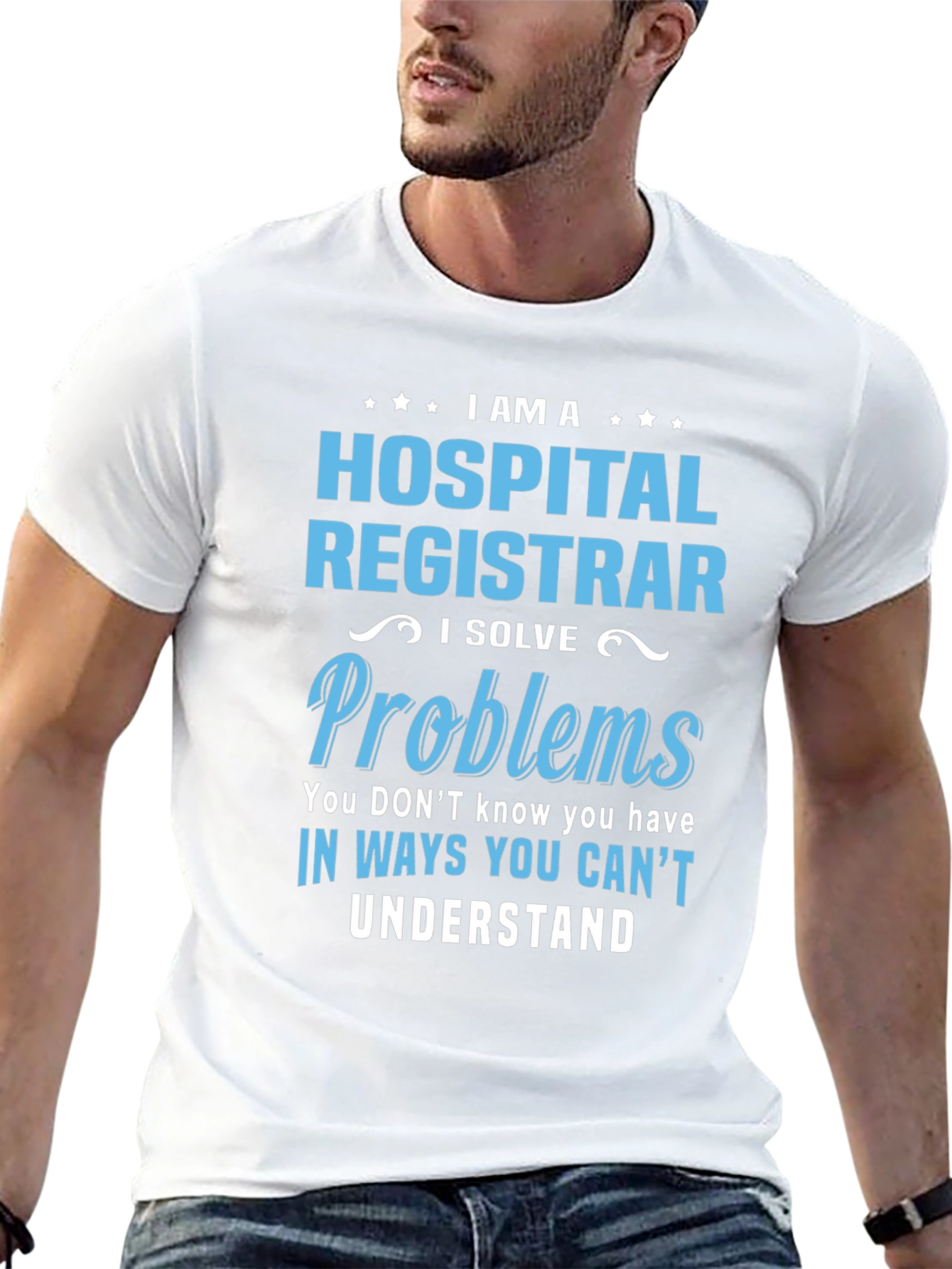 Hospital Registrar Problem Solver T-Shirt