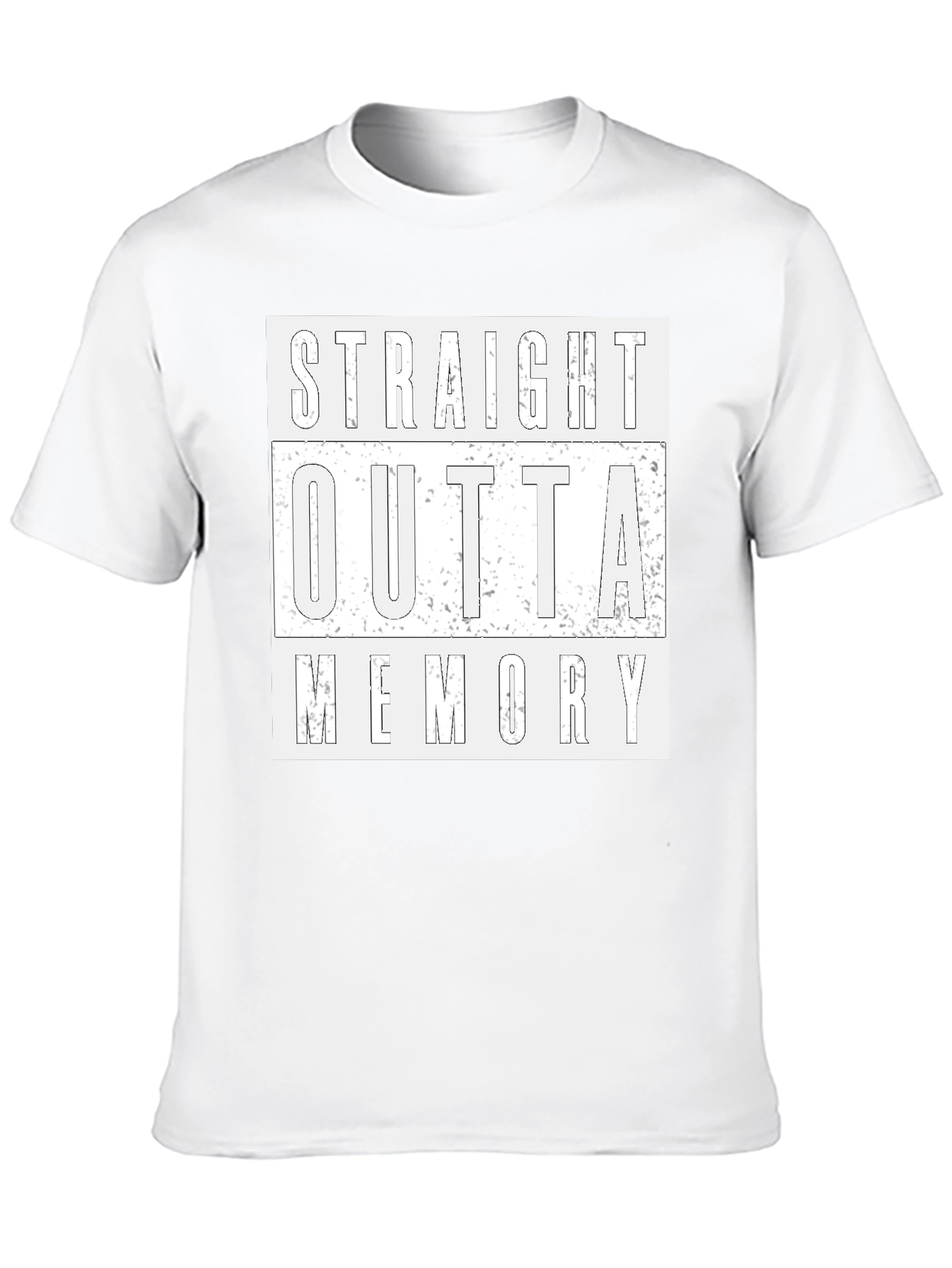Straight Outta Memory T-Shirt - Funny Novelty Tee