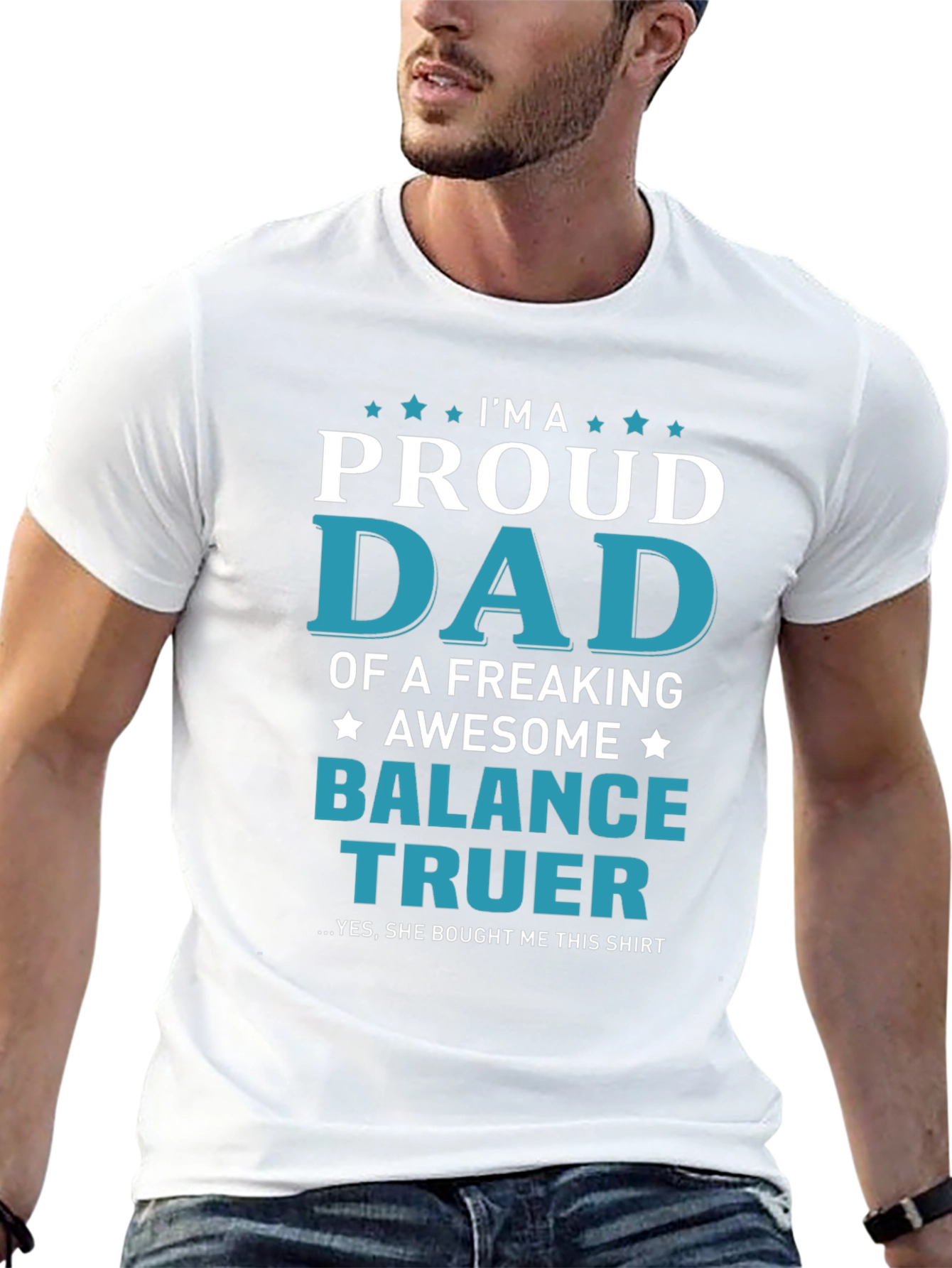 Proud Dad of a Balance Truer T-Shirt