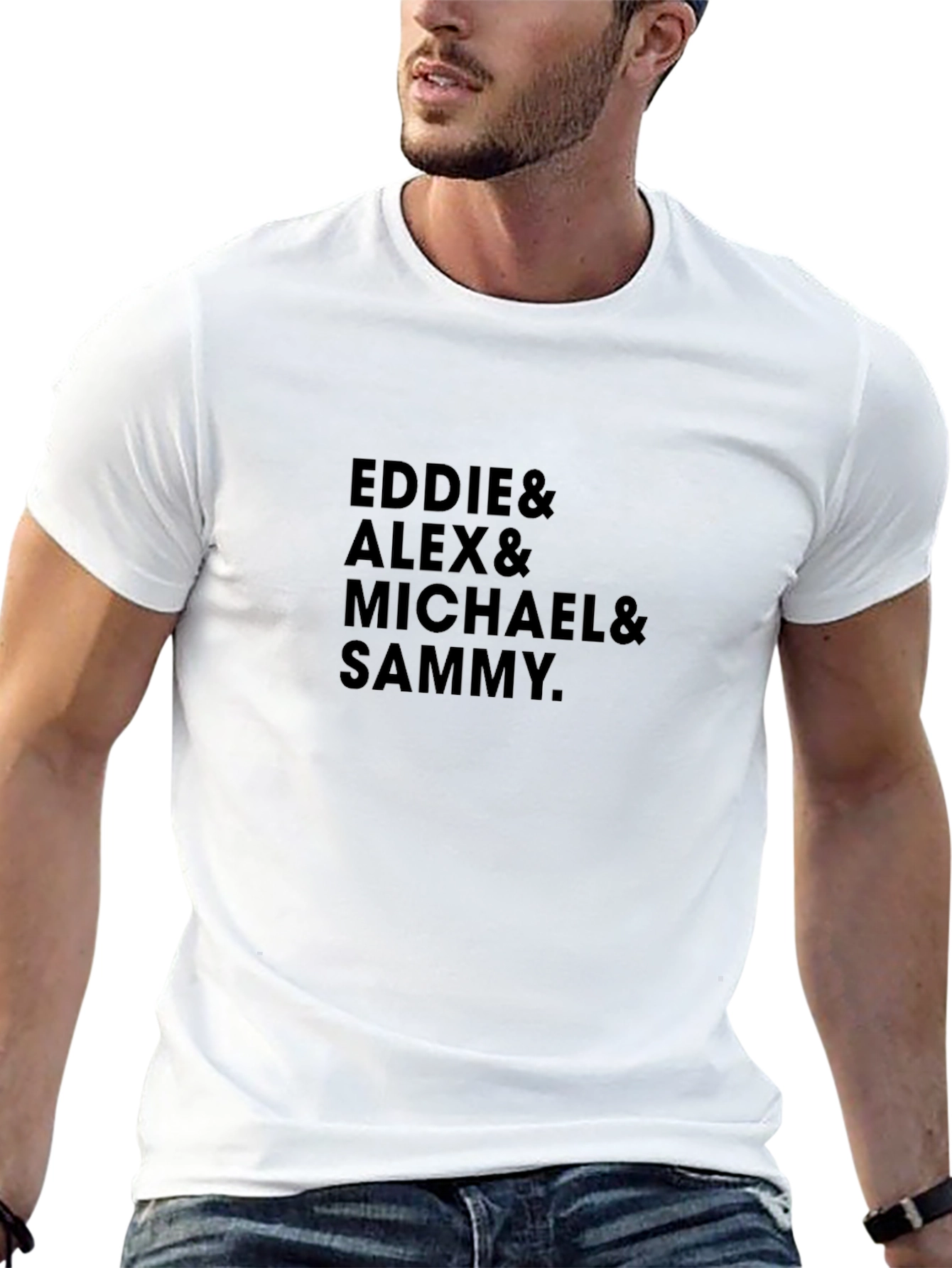 Eddie Alex Michael Sammy T-Shirt