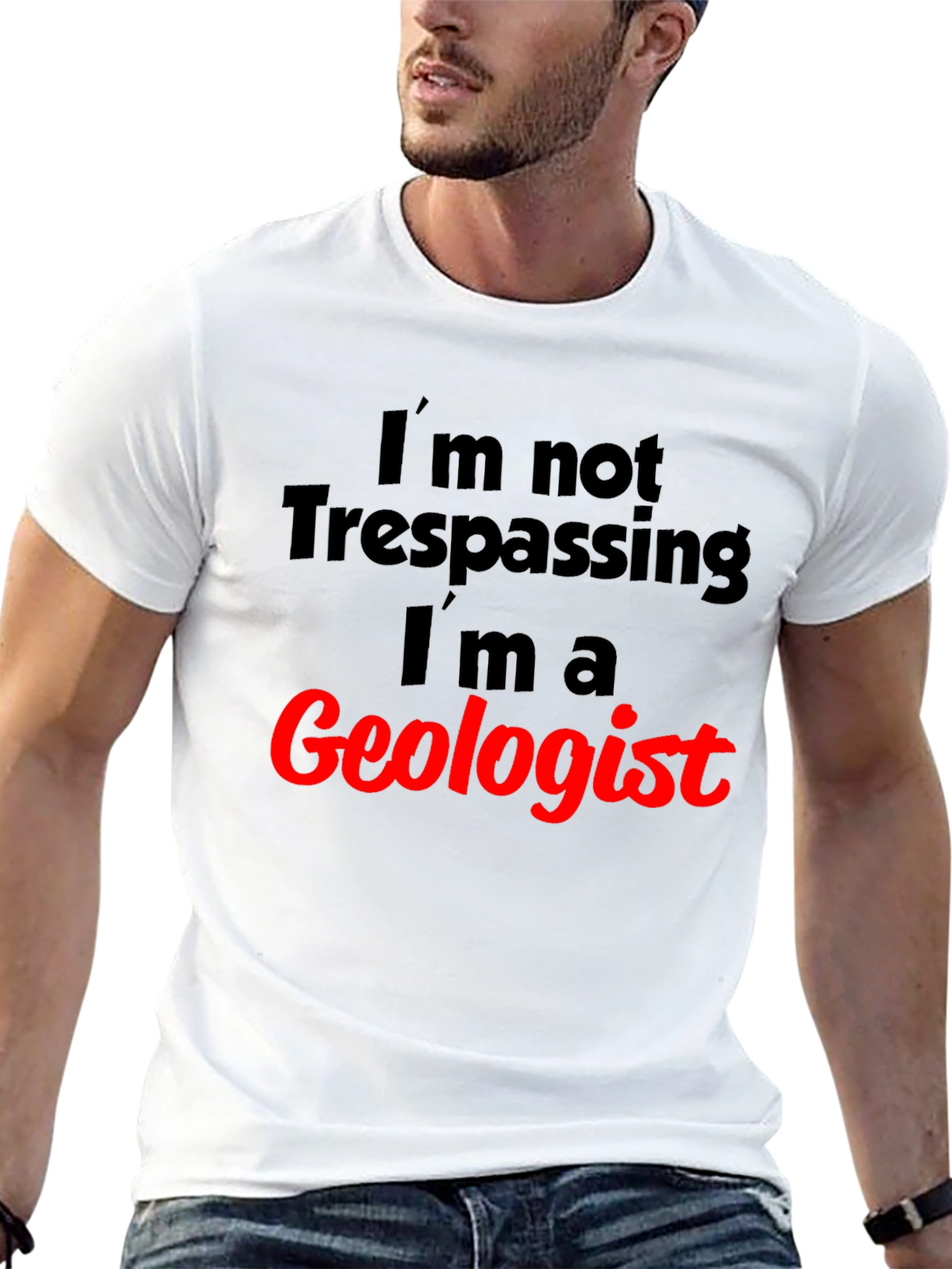 Geologist T-Shirt: Funny Trespassing Excuse Tee