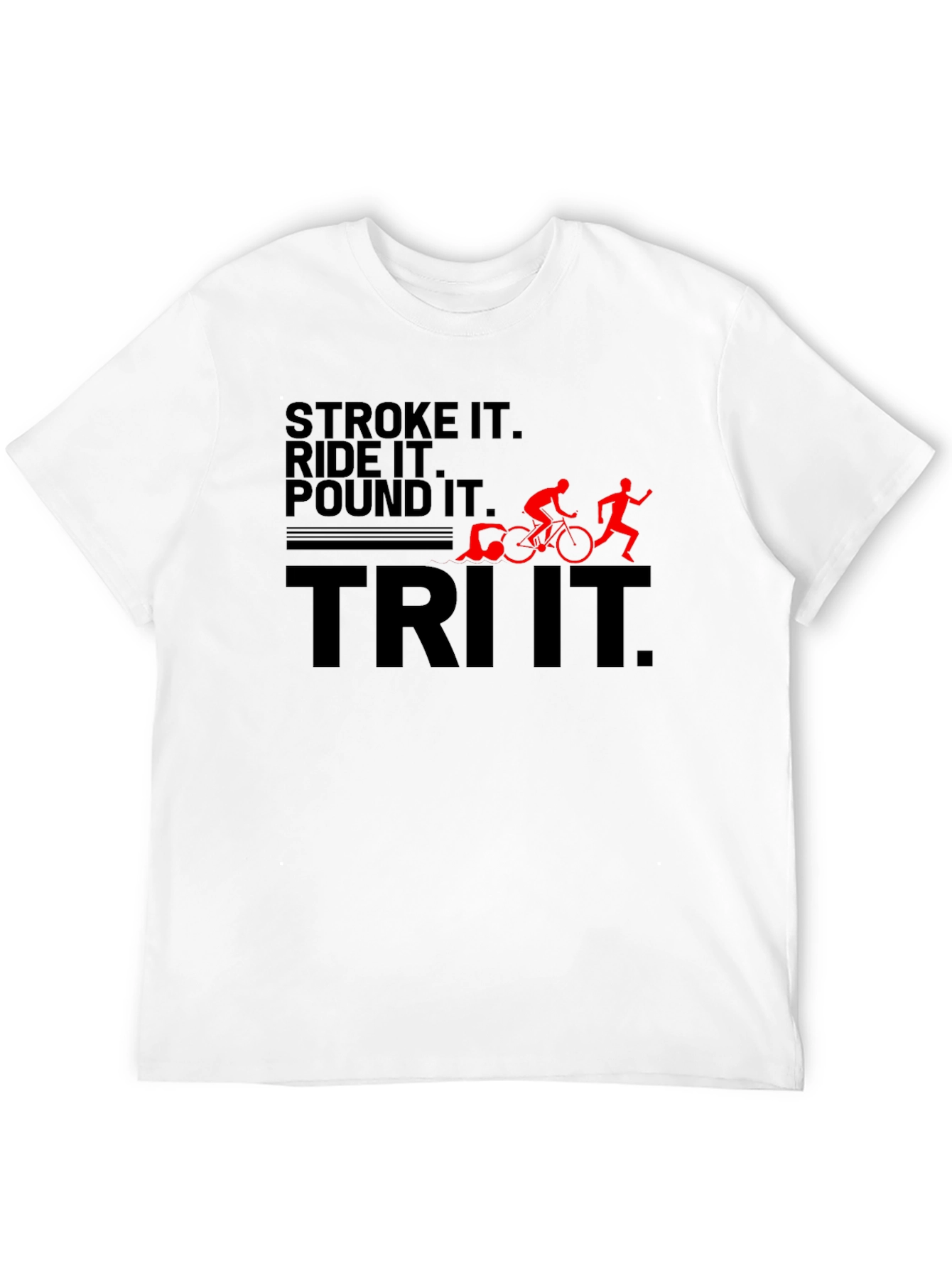 Tri-It Triathlon Humor T-Shirt