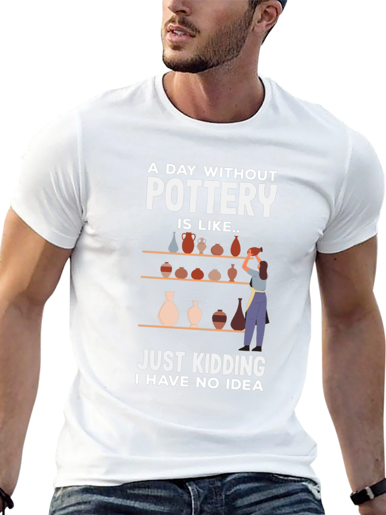 Pottery Lovers Tee - A Day Without Pottery T-Shirt