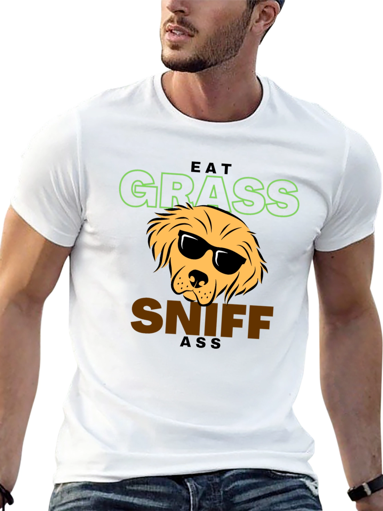 Eat Grass Sniff Ass T-Shirt - Dog Lover Apparel