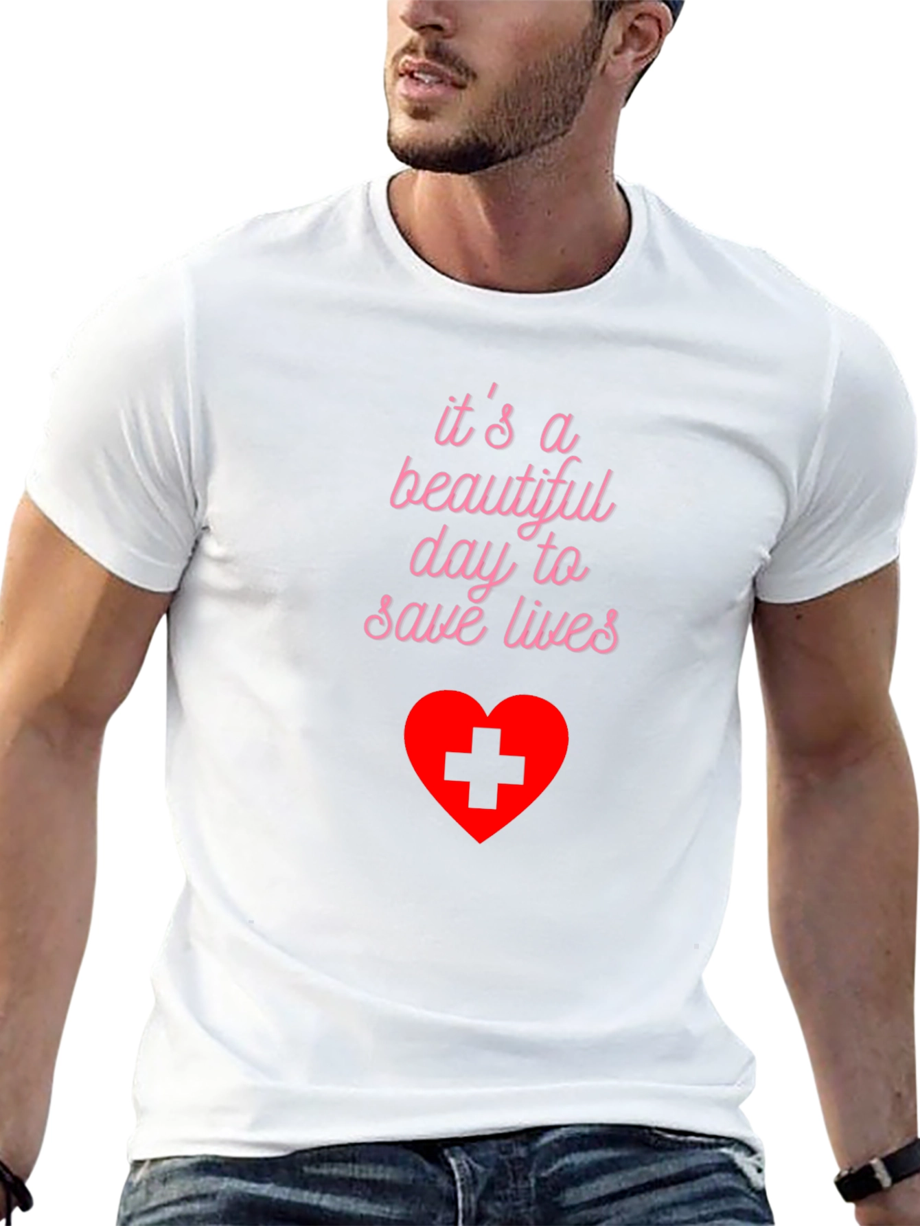 Beautiful Day to Save Lives T-Shirt - Medical Hero