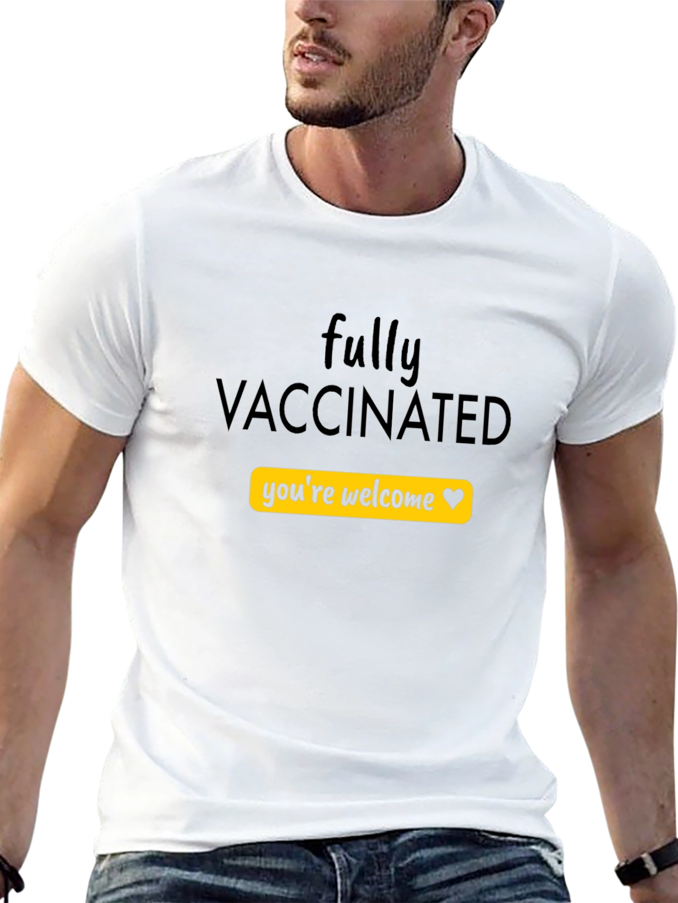 Fully Vaccinated Youre Welcome T-Shirt