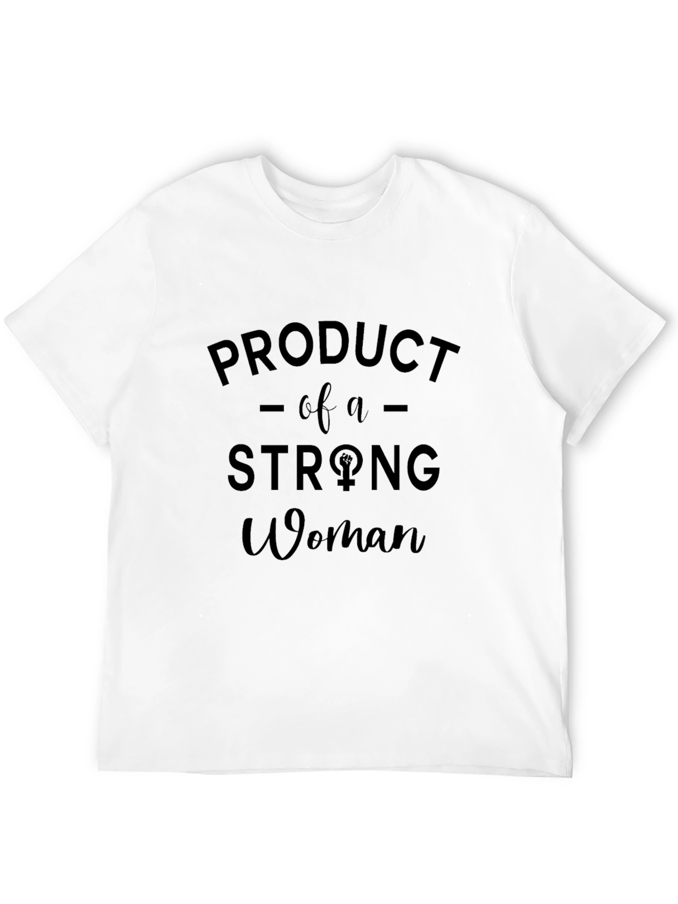 Product of a Strong Woman Graphic Tee