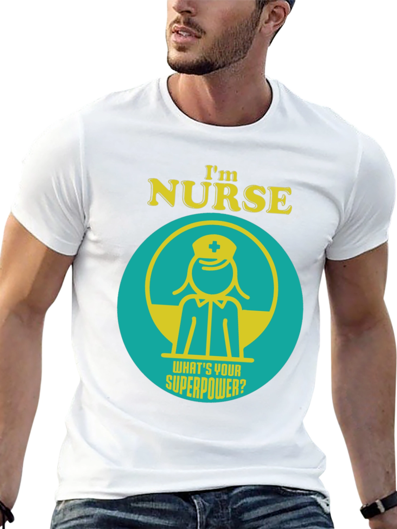 Im Nurse Whats Your Superpower? T-Shirt