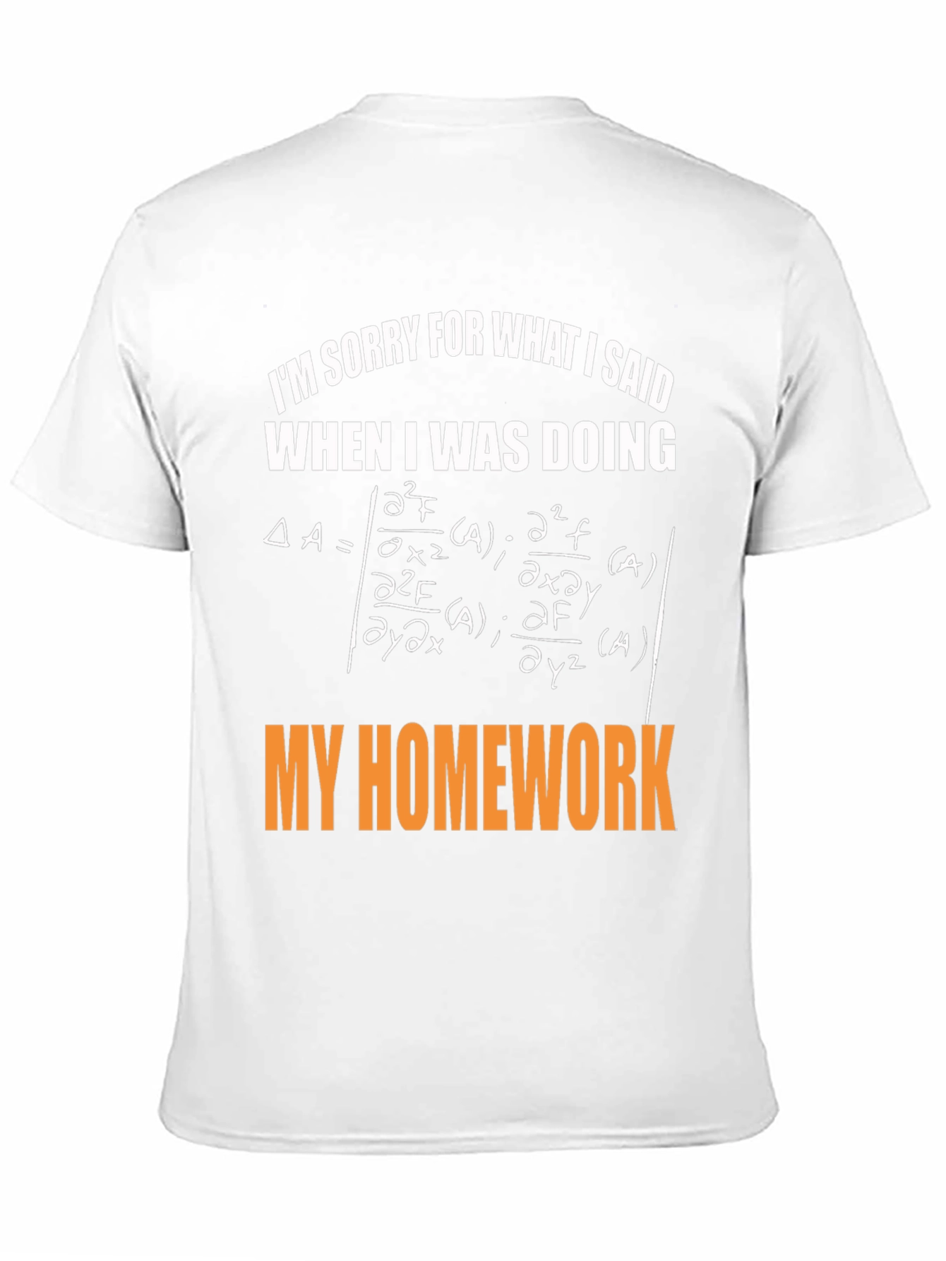 Math Homework Apology Graphic Tee