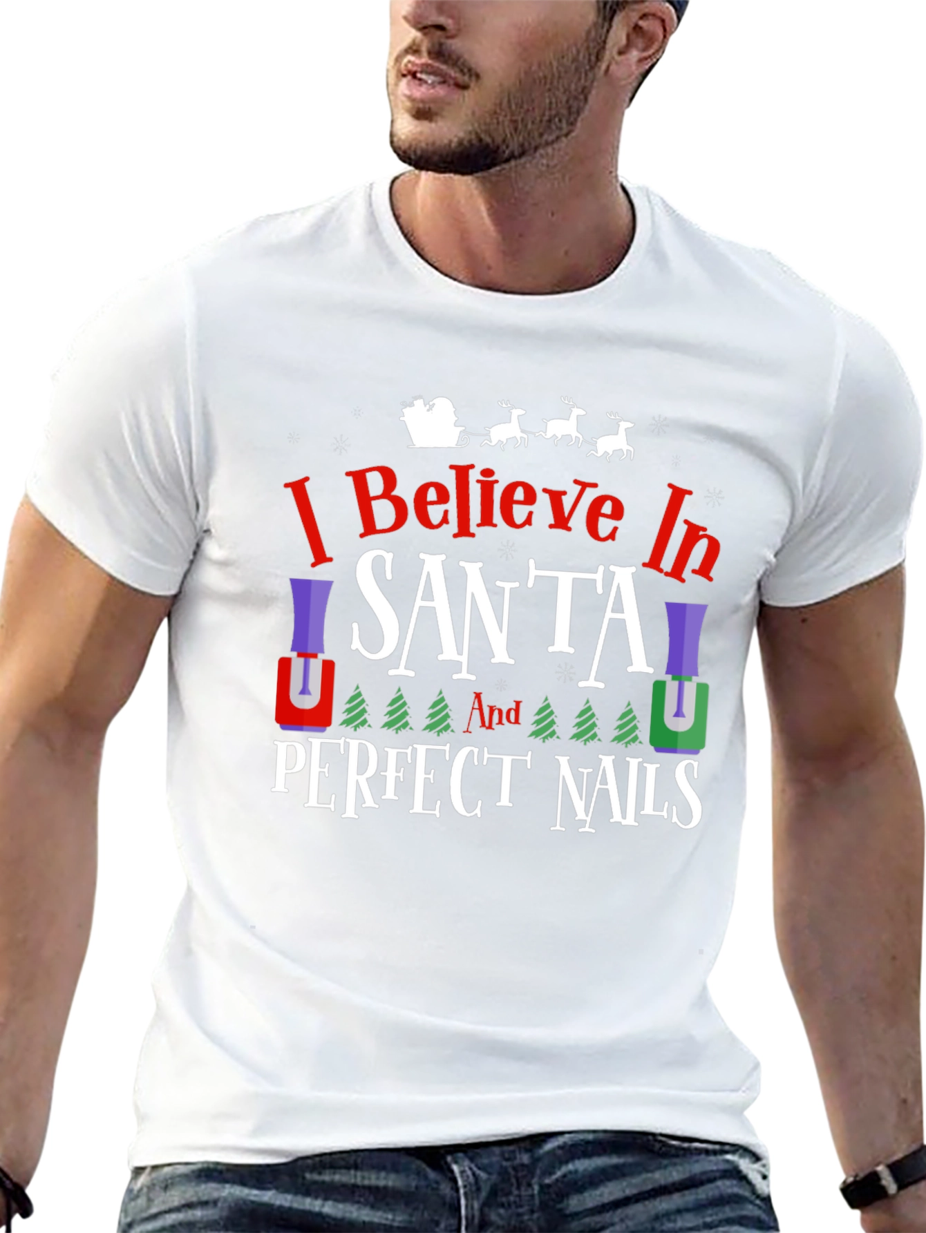 I Believe in Santa & Perfect Nails T-Shirt