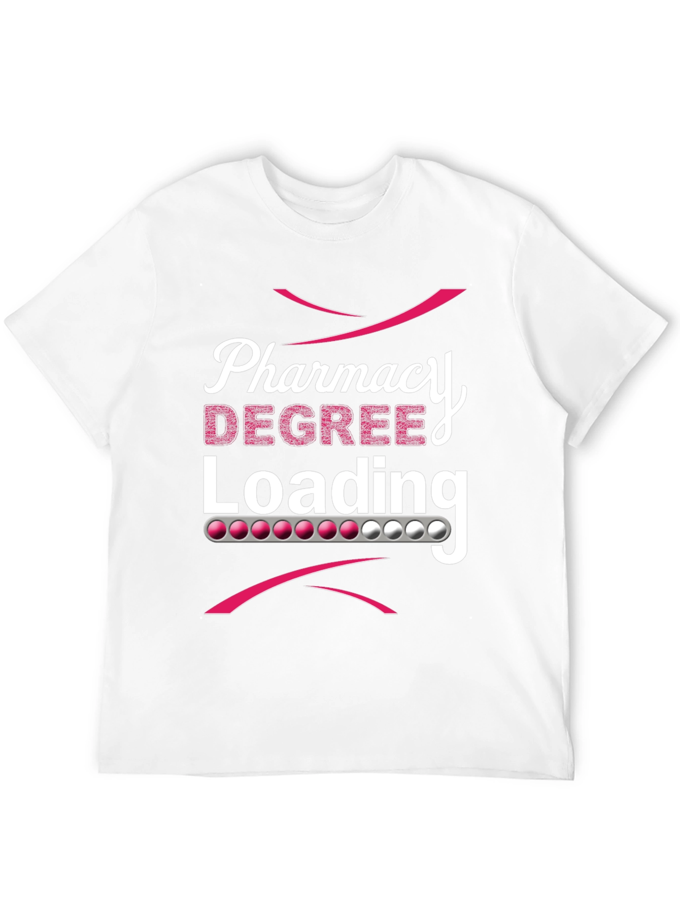 Pharmacy Degree Loading T-Shirt