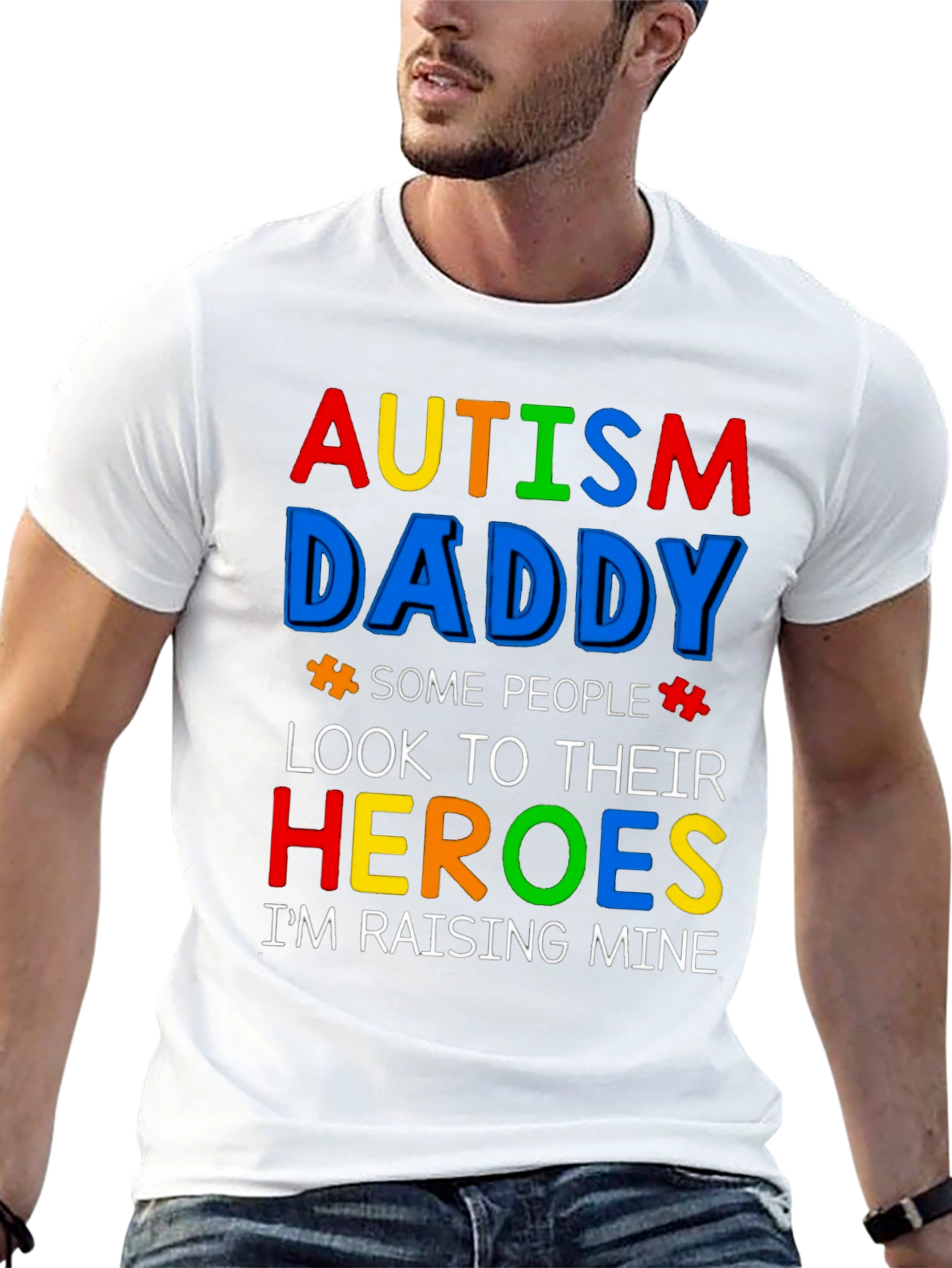 Autism Daddy T-Shirt - Raising My Hero
