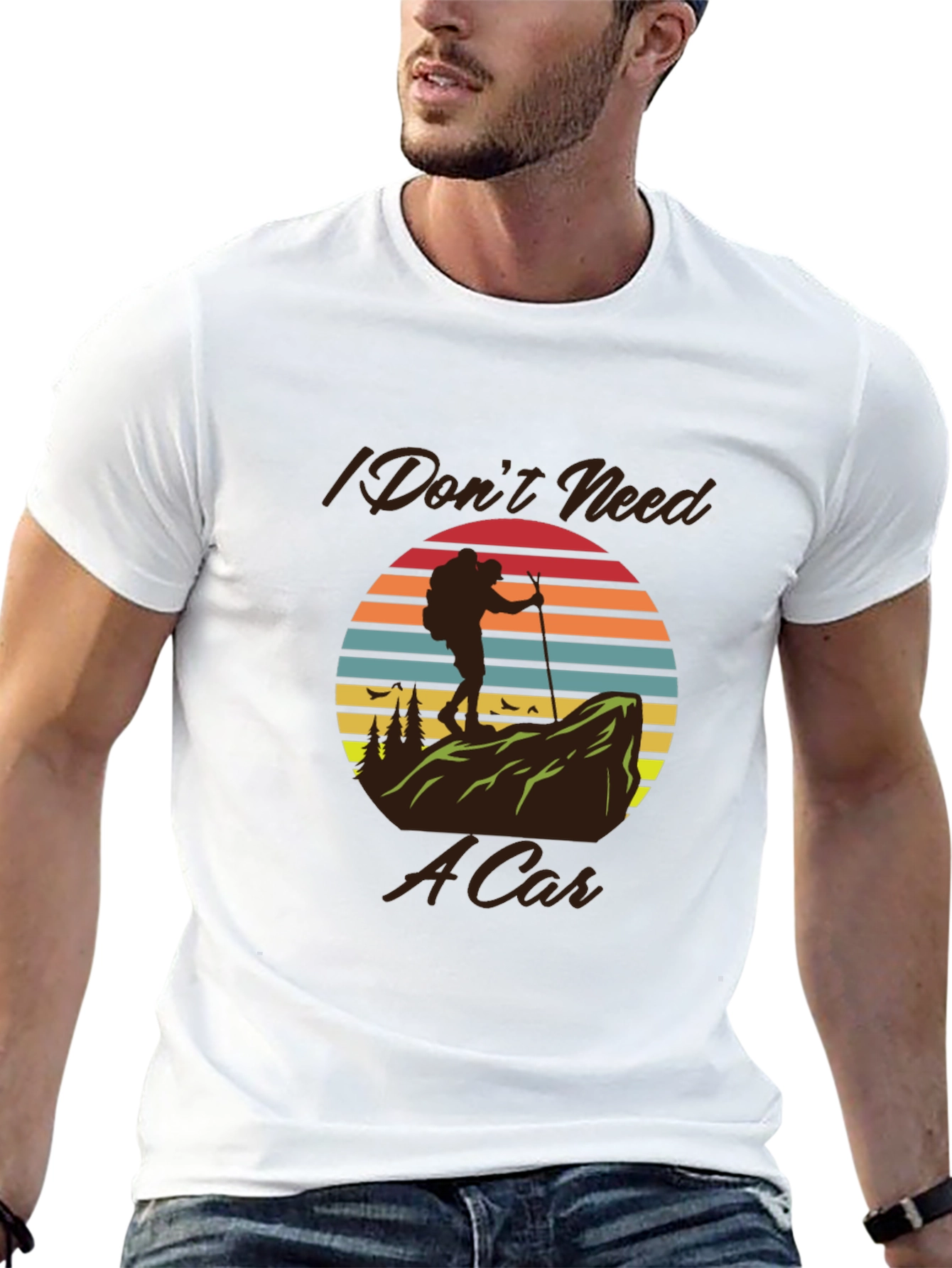 Hiking T-Shirt - I Dont Need A Car