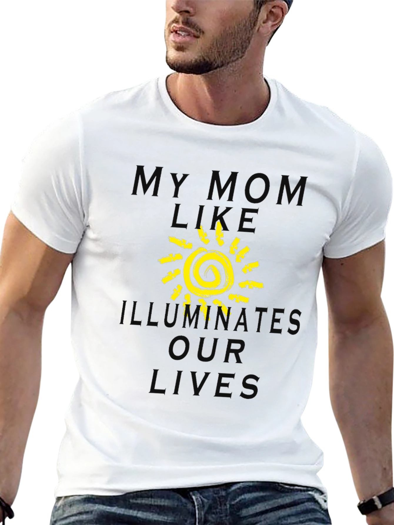My Mom Illuminates Our Lives T-Shirt