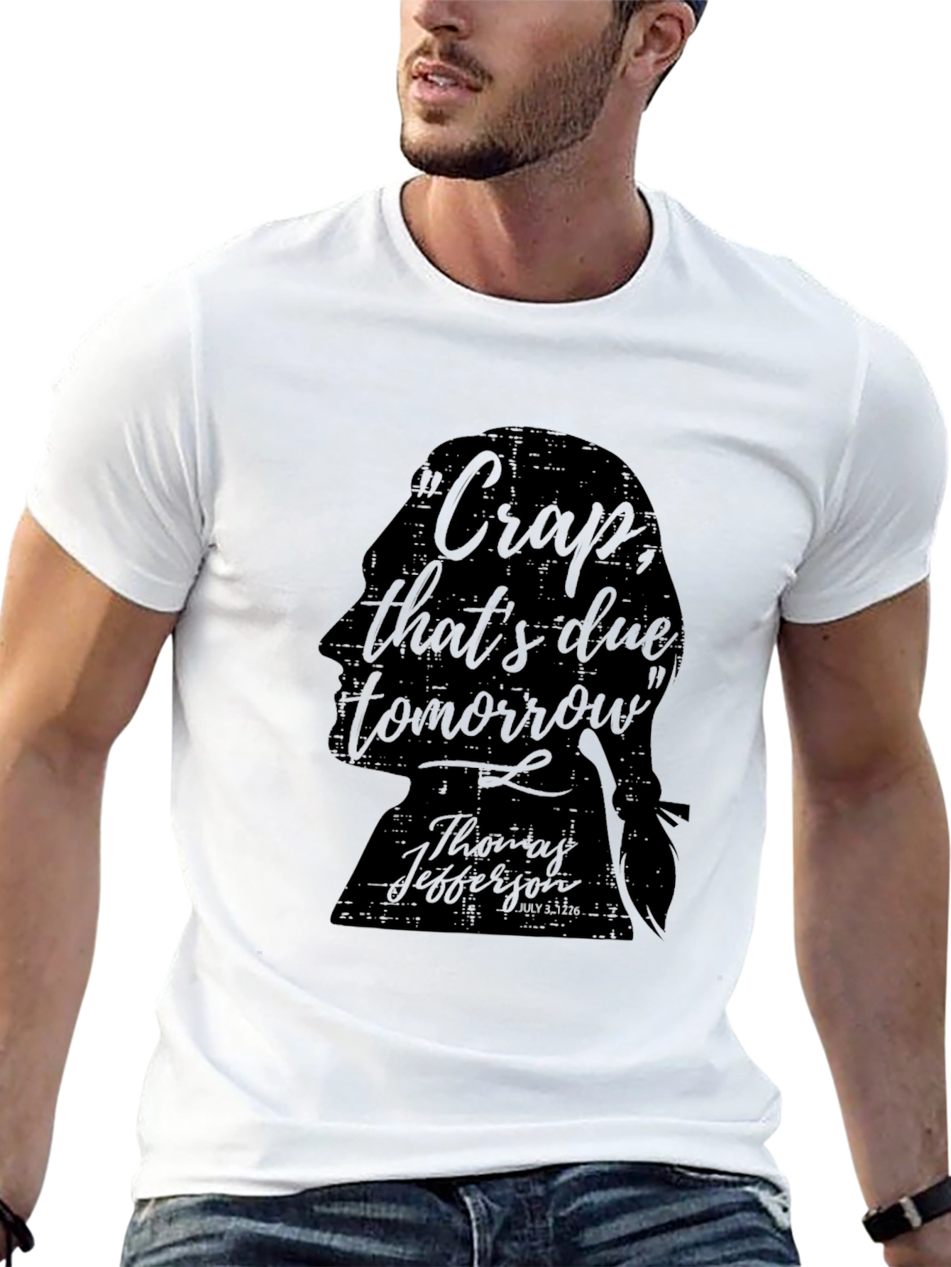 Humorous Thomas Jefferson Quote T-Shirt