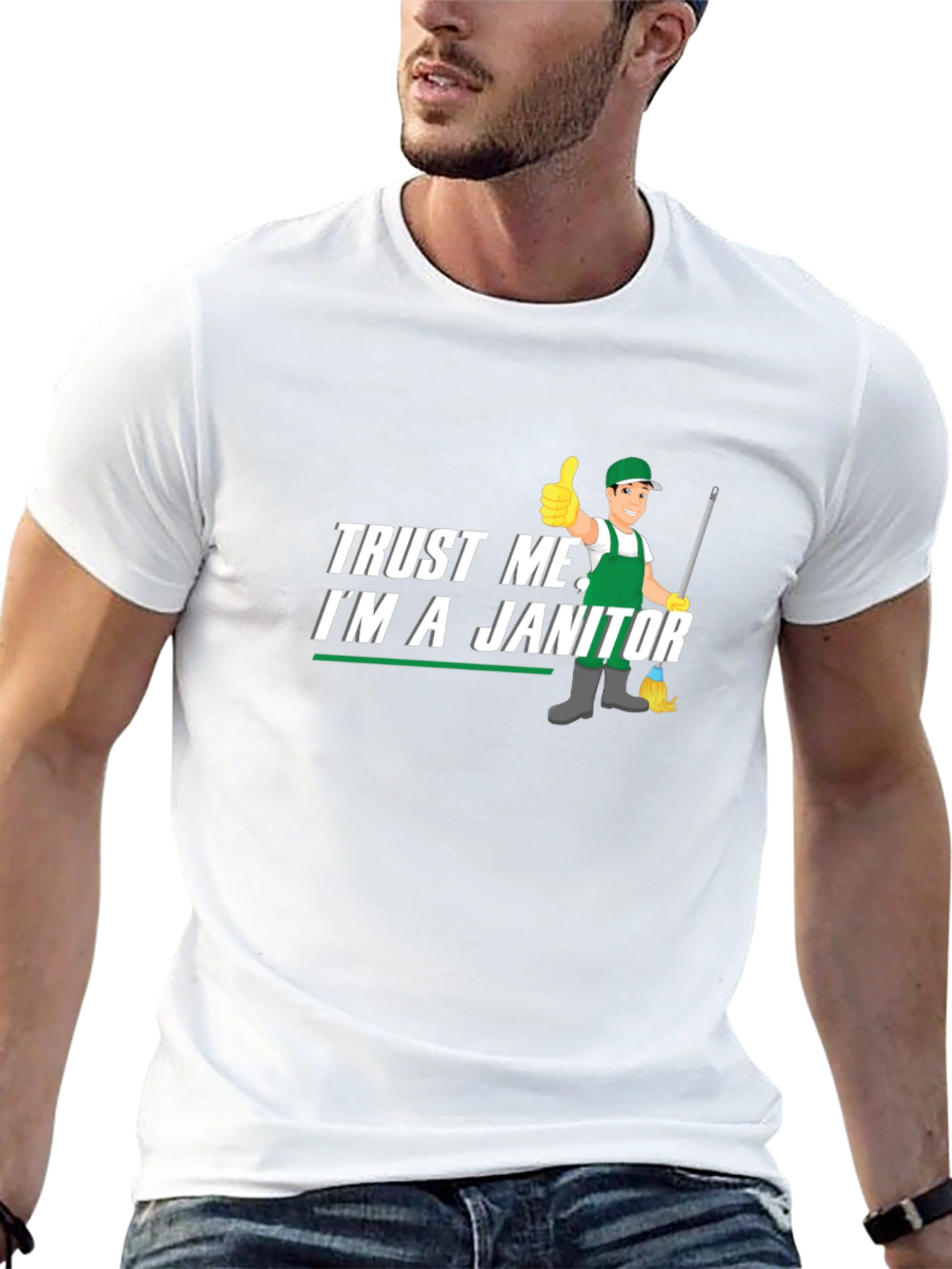 Trust Me Im a Janitor Graphic T-Shirt