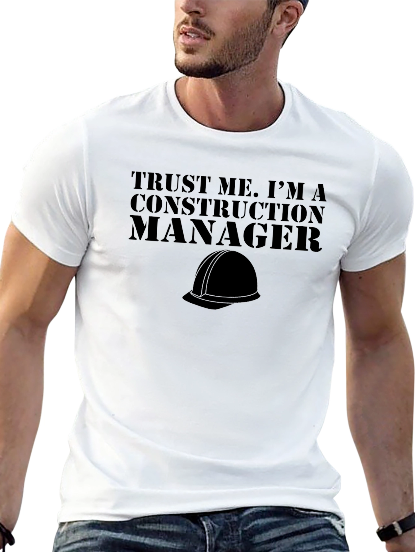 Construction Manager T-Shirt - Trust Me Graphic Tee