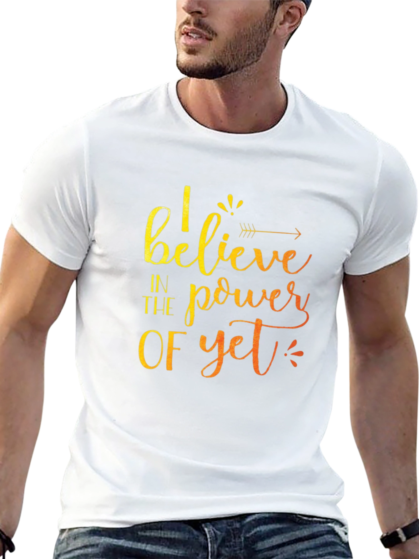 Believe in the Power of Yet T-Shirt