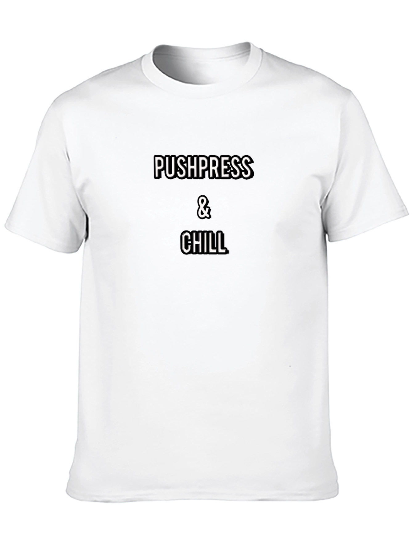 Pushpress & Chill Black T-Shirt