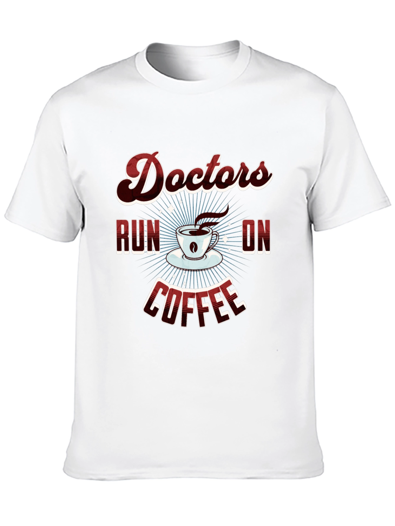 Doctors Run on Coffee Graphic T-Shirt