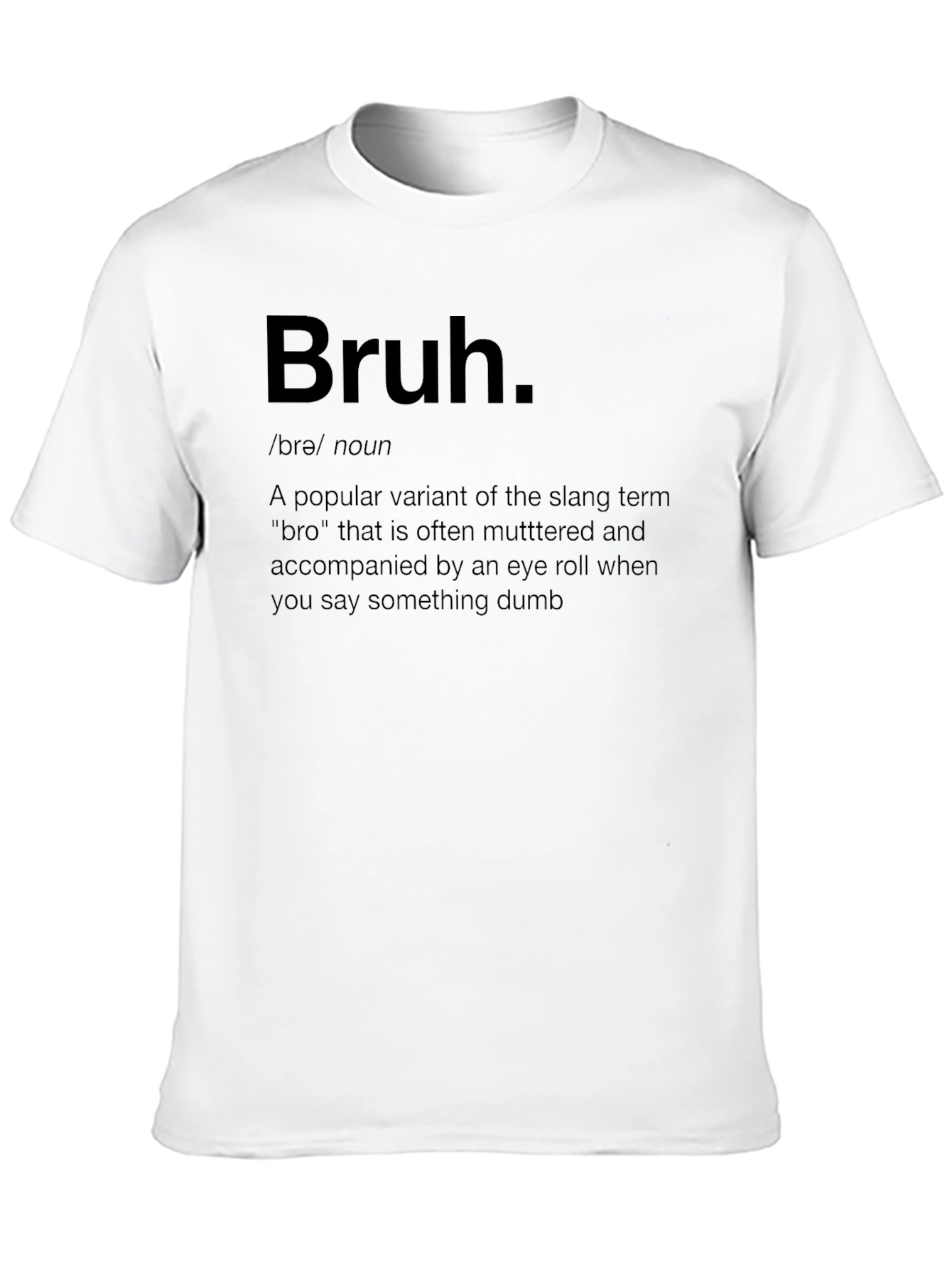 Bruh Definition Black T-Shirt