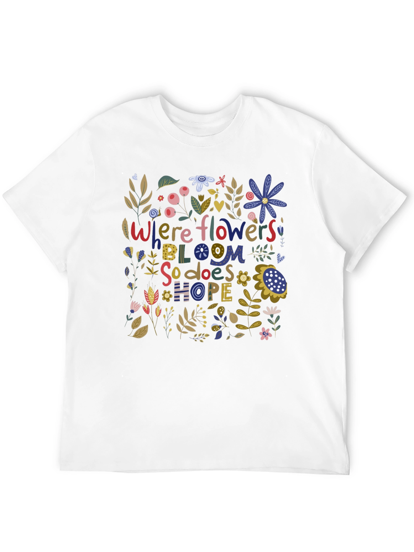Floral Hope Graphic Tee - Where Flowers Bloom