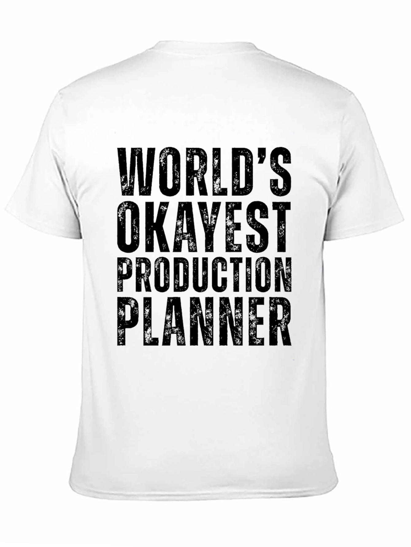 Okayest Production Planner Graphic T-Shirt