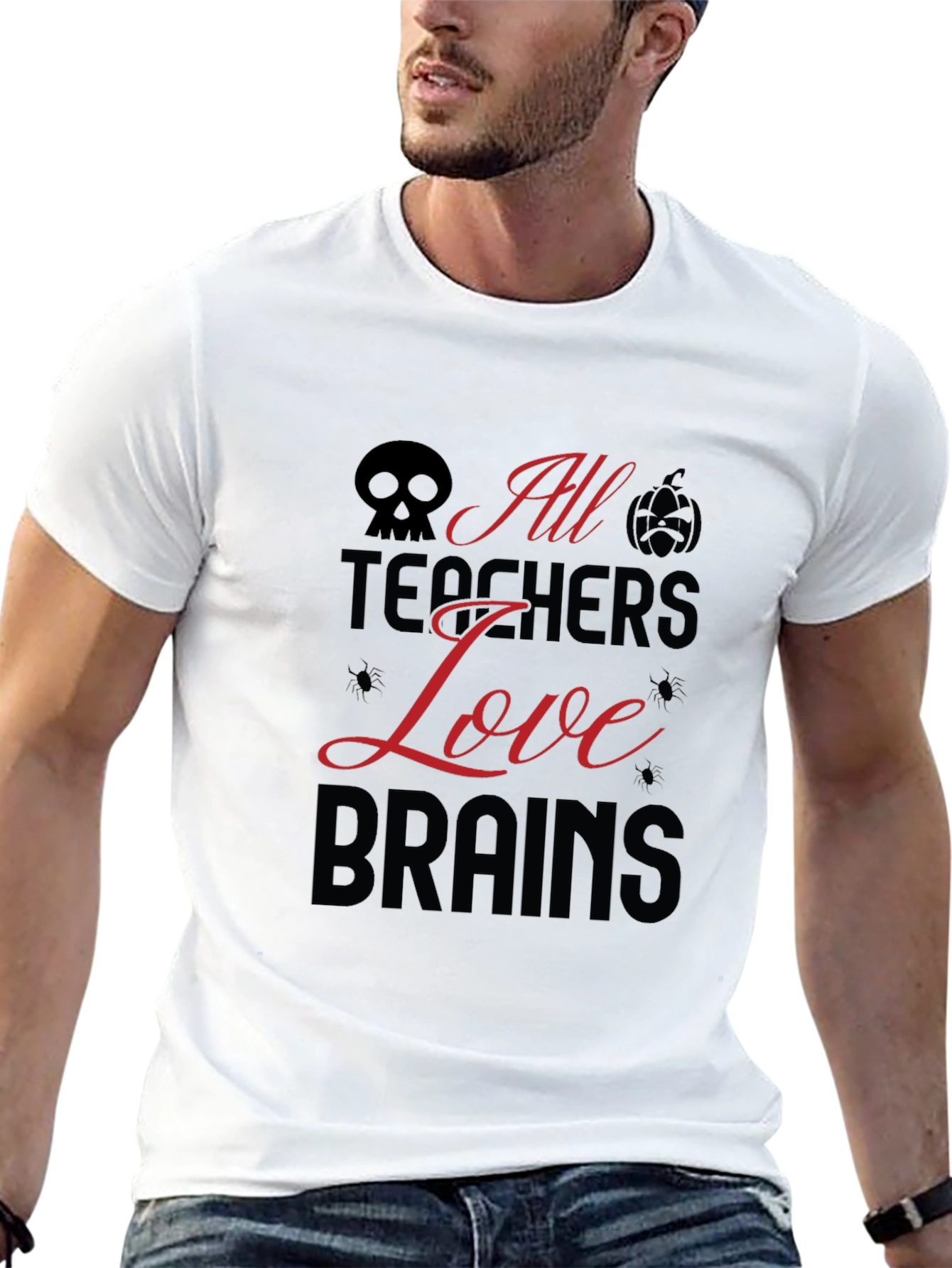 All Teachers Love Brains Halloween T-Shirt