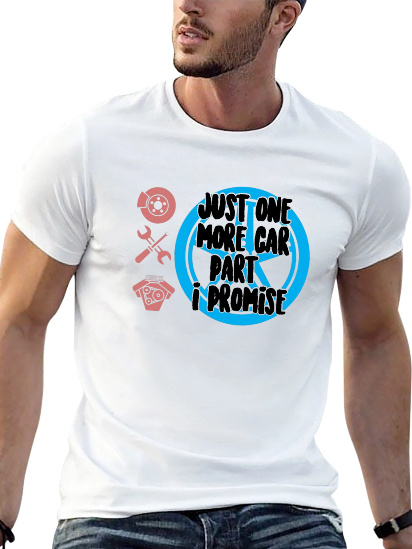 Just One More Car Part T-Shirt