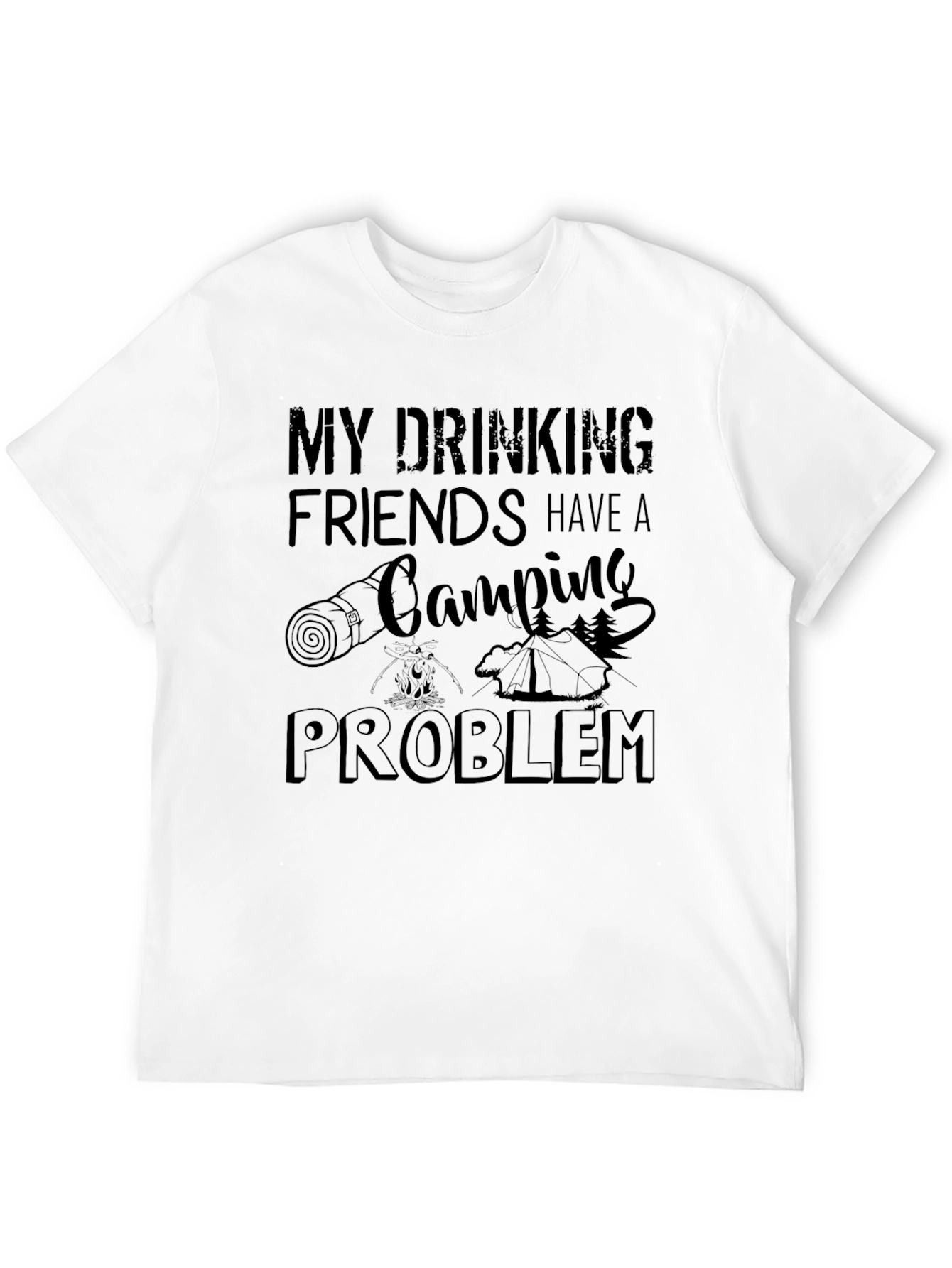 Camping Problem T-Shirt Funny Camping Trip Tee