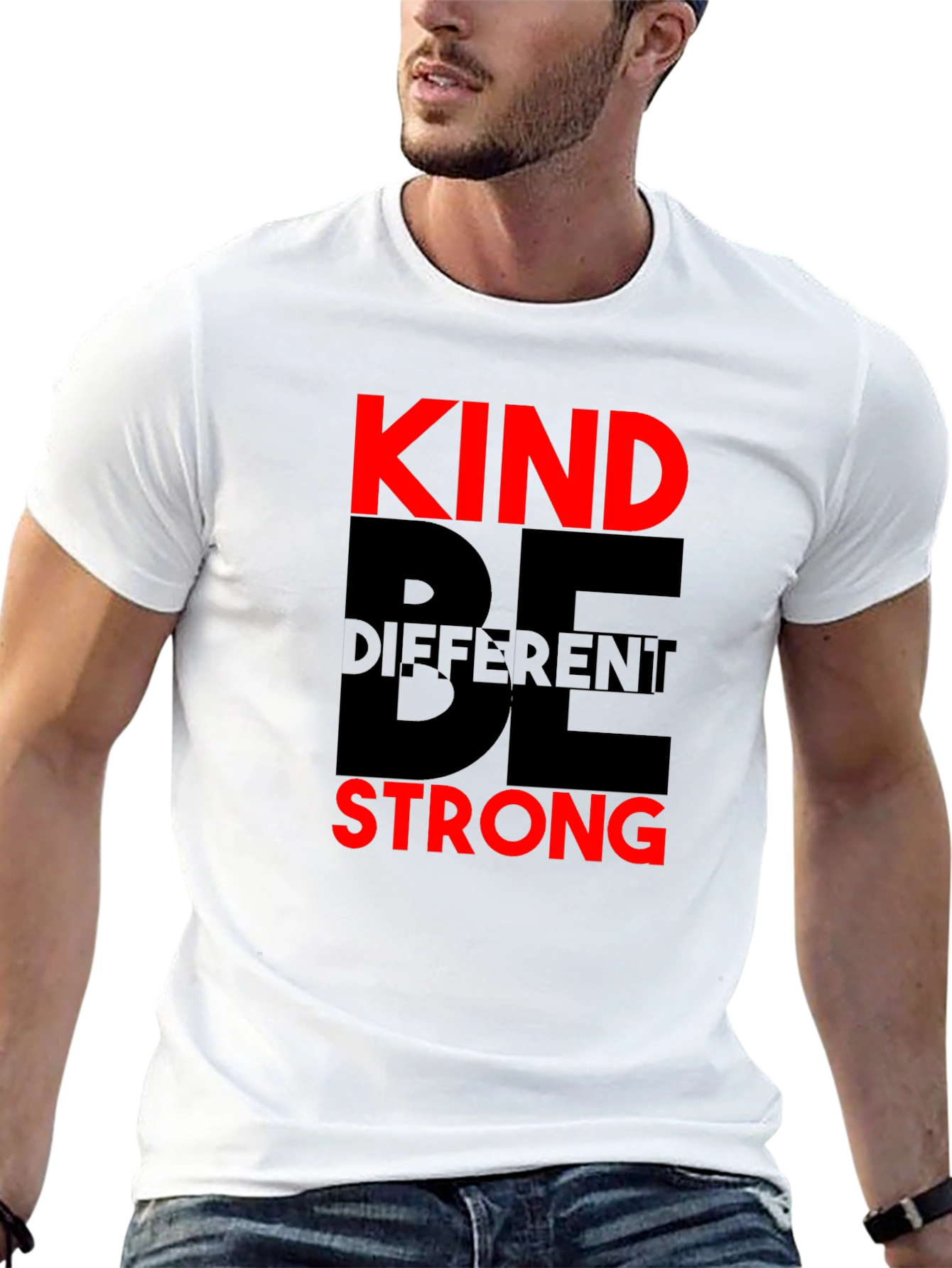 Be Kind Be Different Be Strong T-Shirt