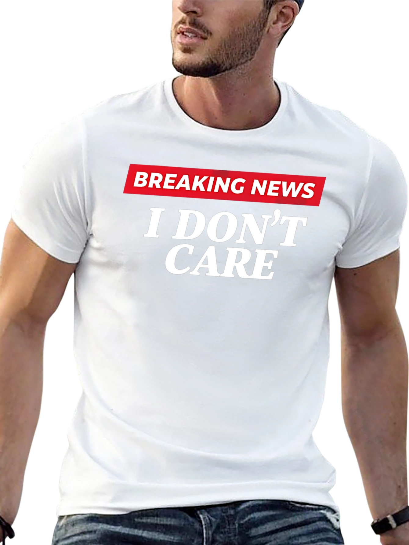 Breaking News I Dont Care Graphic T-Shirt