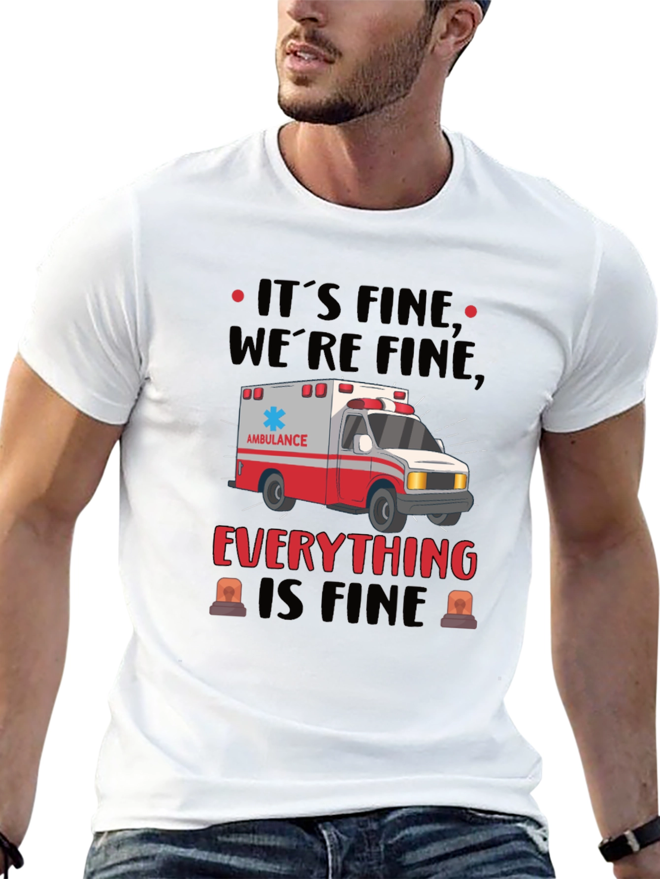 Its Fine Were Fine Ambulance Graphic T-Shirt