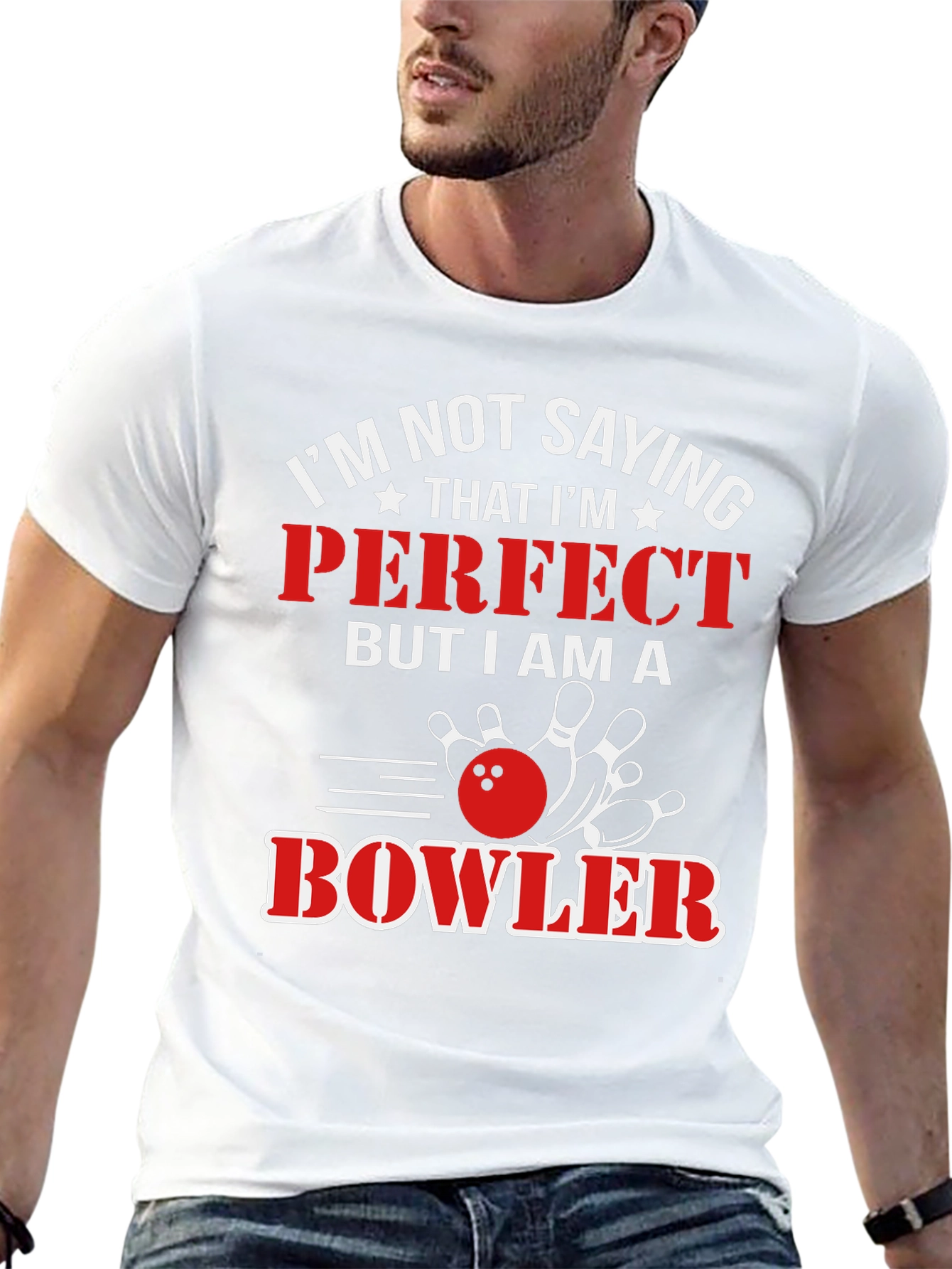 Funny Bowler T-Shirt - Im Not Saying Im Perfect