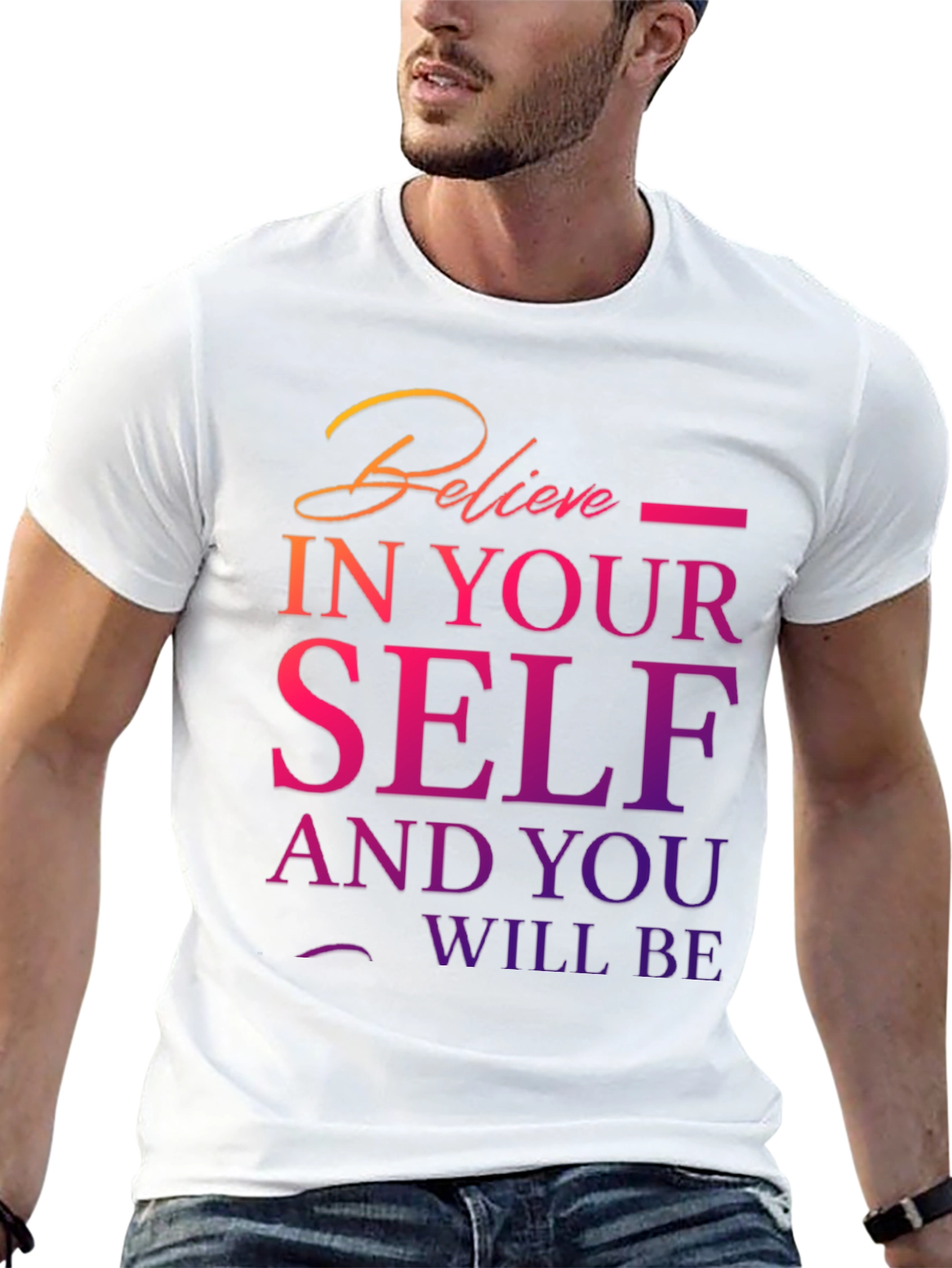 Believe In Yourself Graphic T-Shirt