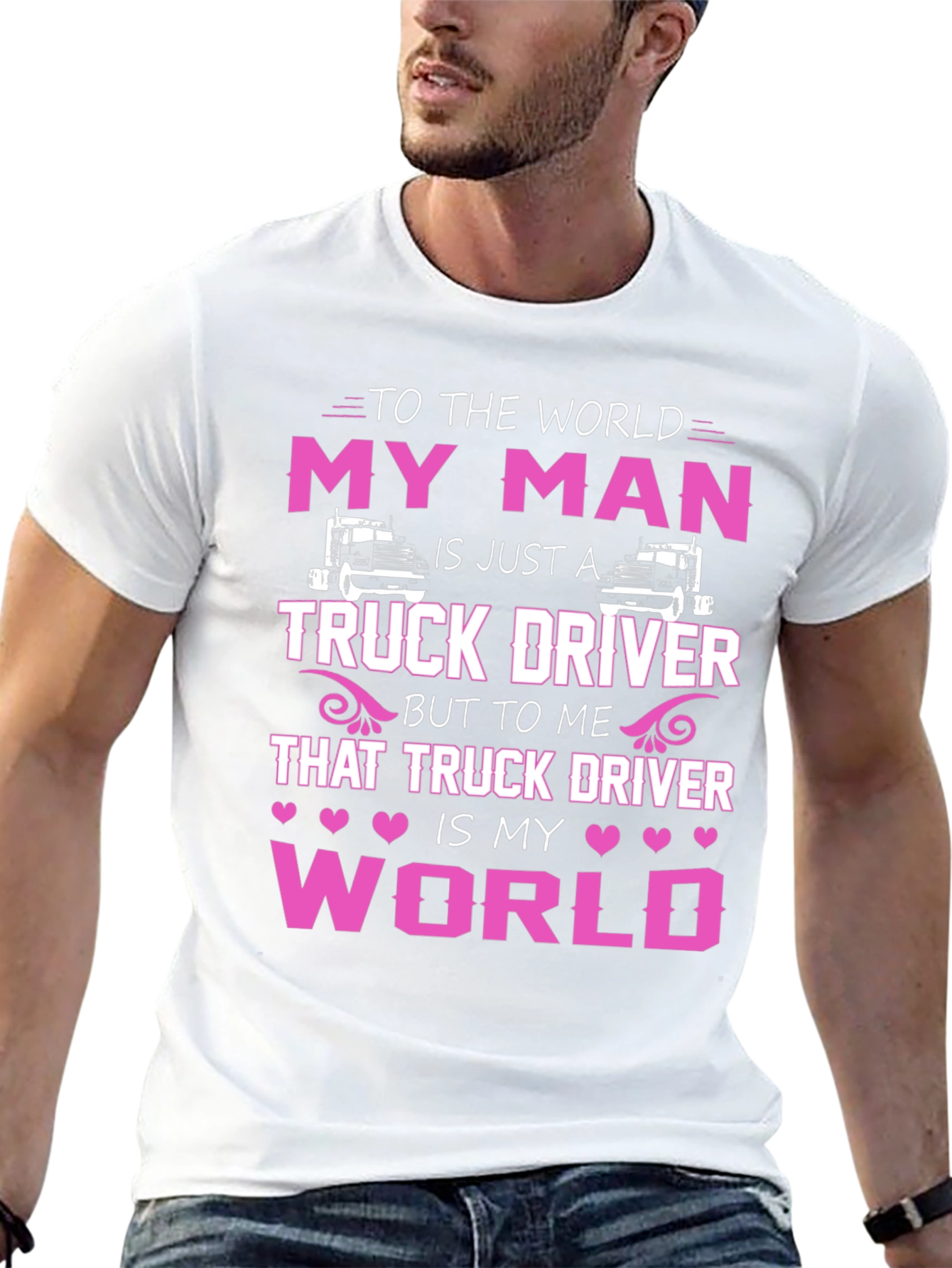 My Man is a Truck Driver T-Shirt