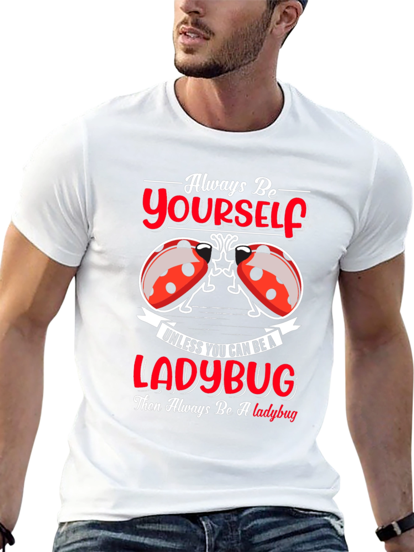 Always Be Yourself Ladybug Graphic T-Shirt