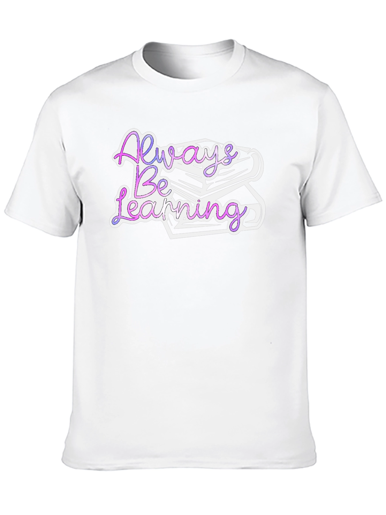 Always Be Learning Graphic T-Shirt