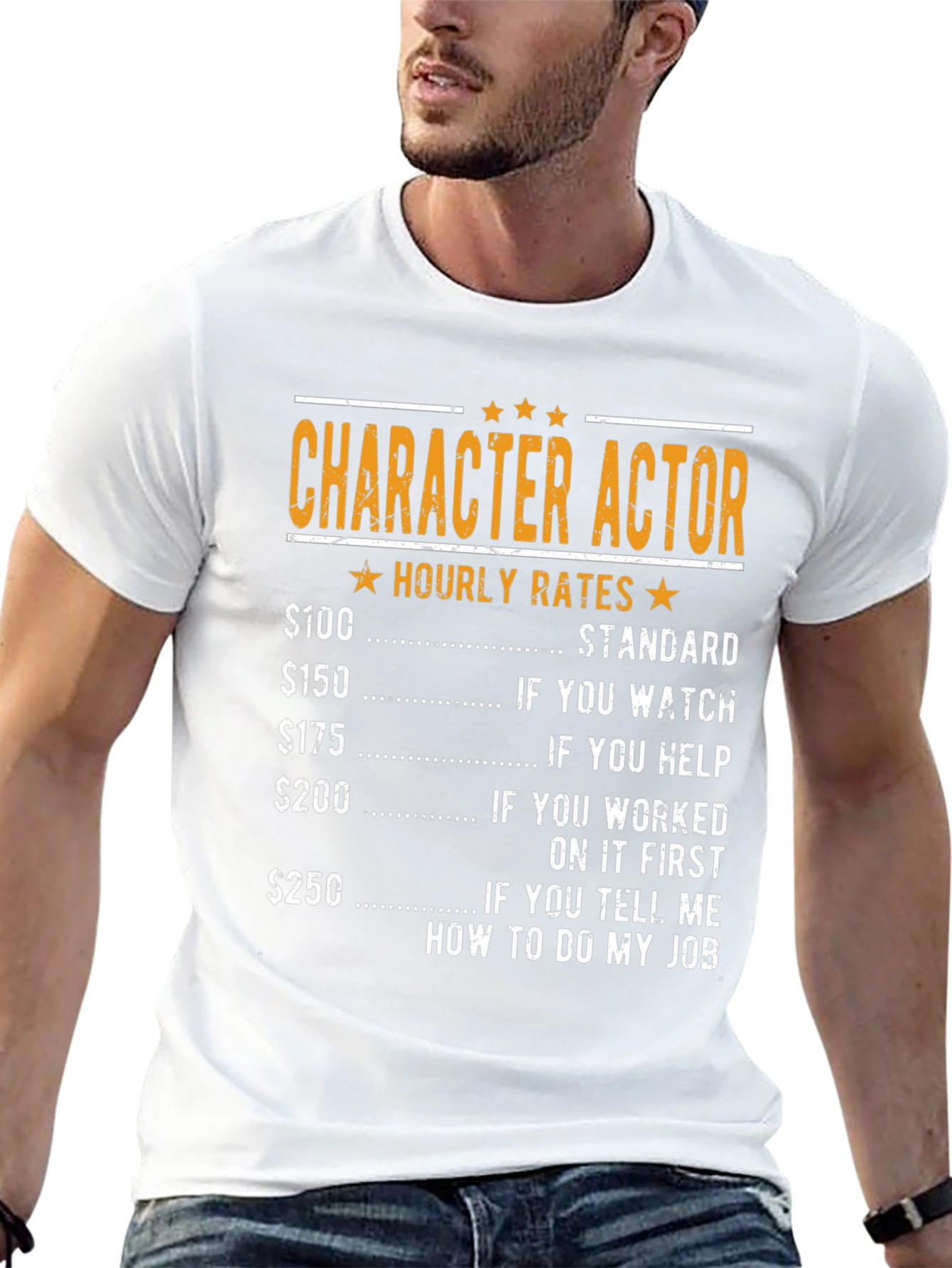 Character Actor Hourly Rates Graphic T-Shirt