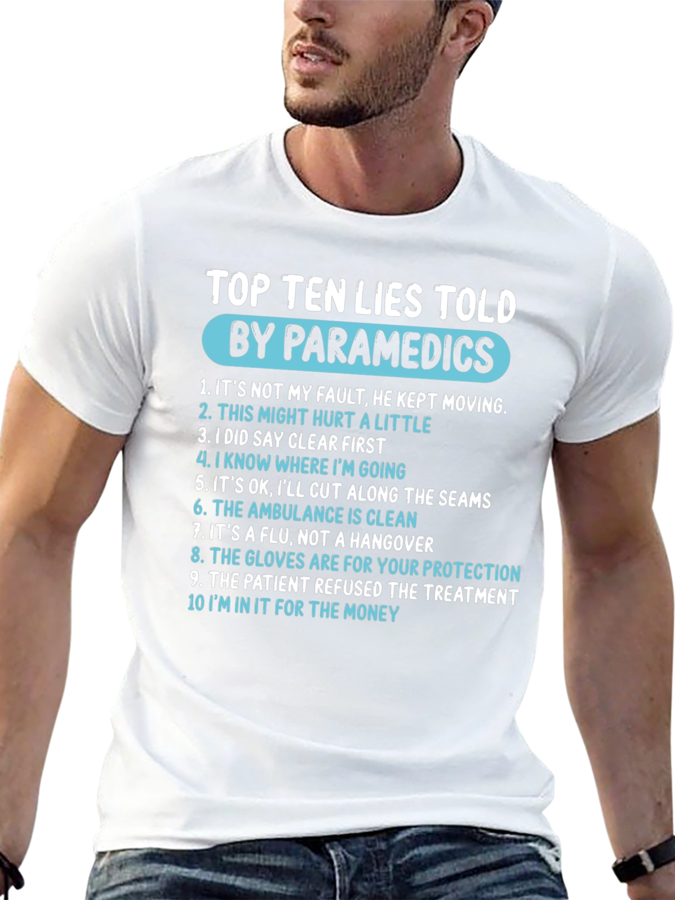 Paramedic Humor T-Shirt - Top Ten Lies