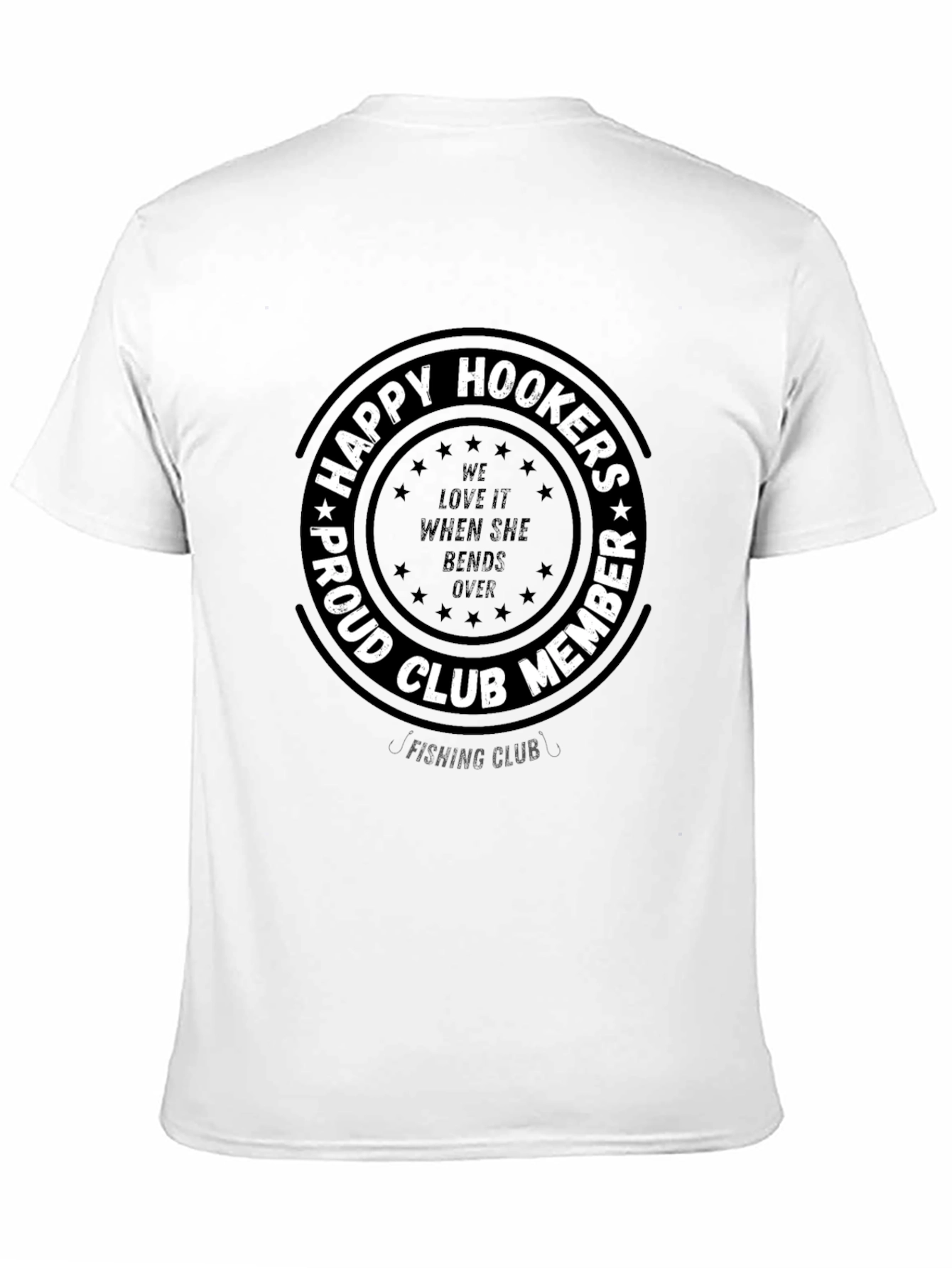 Happy Hookers Proud Club Member Fishing T-Shirt