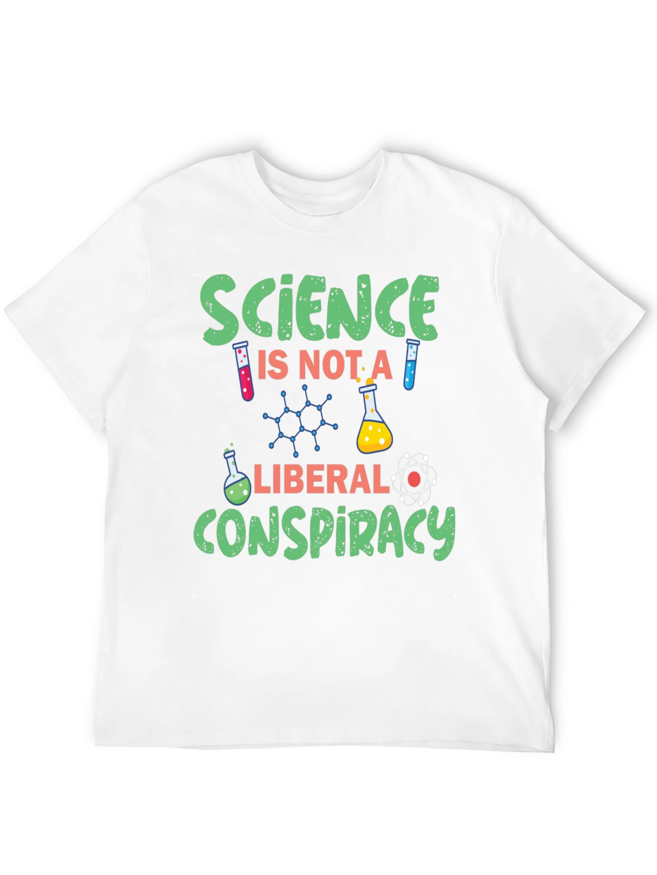 Science is Not a Liberal Conspiracy Graphic T-Shirt